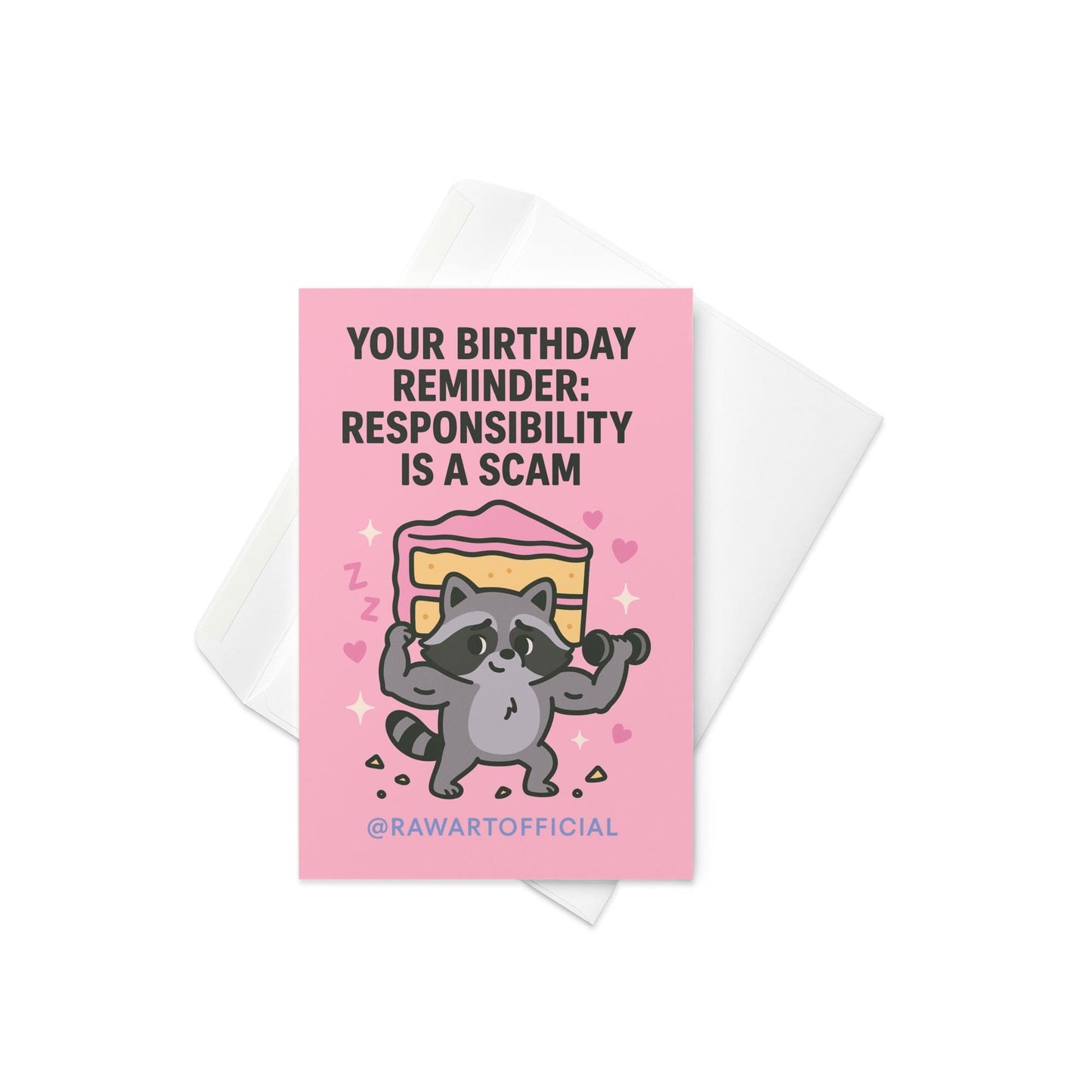 Funny pink birthday card with a cute muscular raccoon lifting cake and text “Responsibility is a scam.”