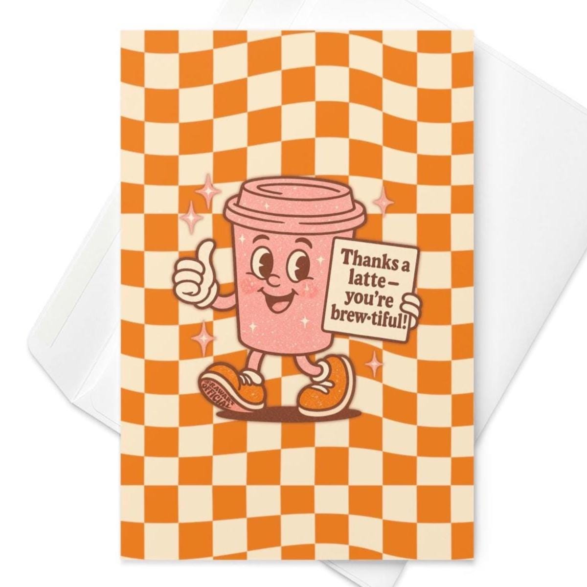 Retro coffee-themed thank you card featuring a smiling latte cup holding a sign that says “Thanks a latte – you’re brew-tiful” on an orange checkerboard background.