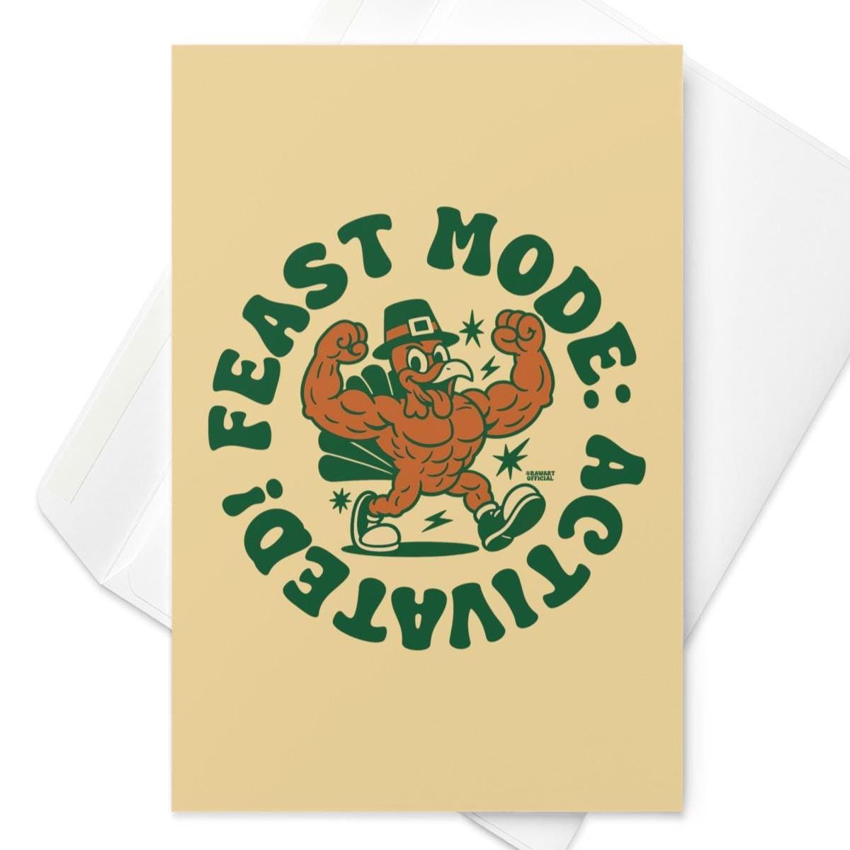 Funny Thanksgiving card with muscle turkey flexing in pilgrim hat saying “Feast Mode Activated.”