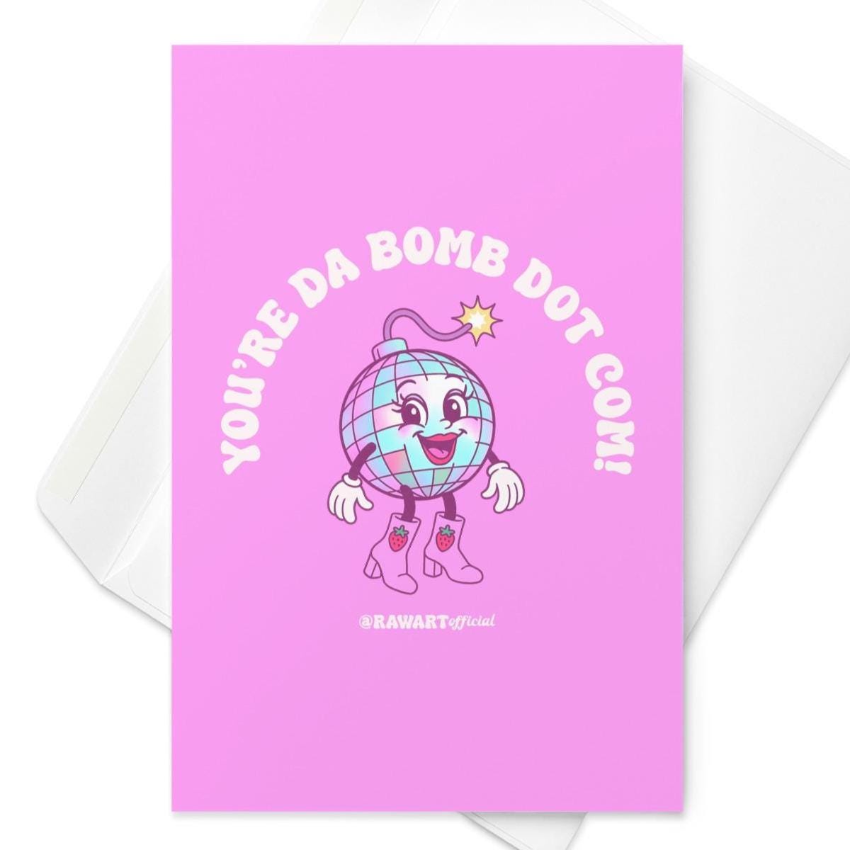 Pink Y2K style card with smiling disco bomb character and text You’re Da Bomb Dot Com.