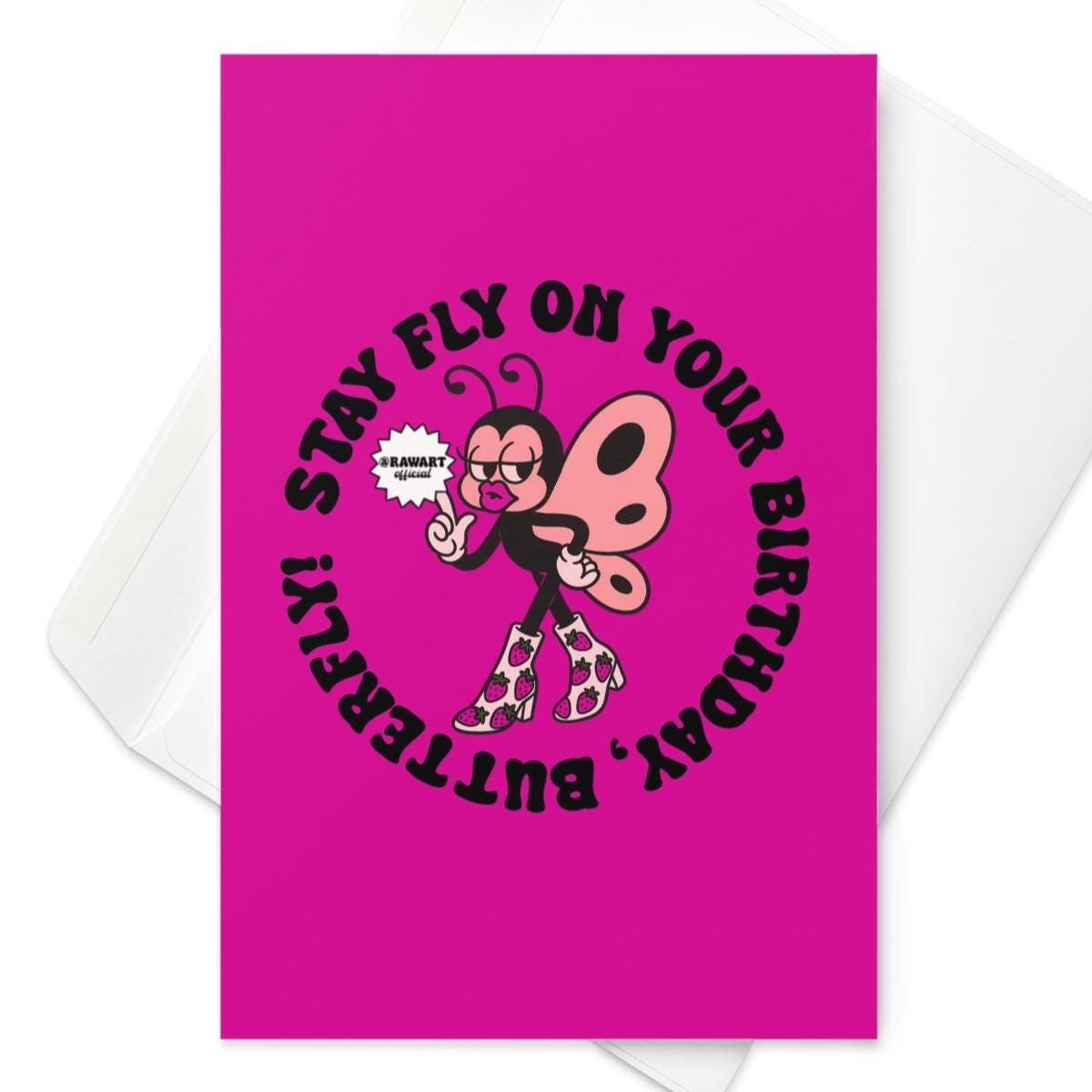Hot pink birthday card featuring retro butterfly in platform boots with circular text reading “Stay Fly on Your Birthday, Butterfly.”