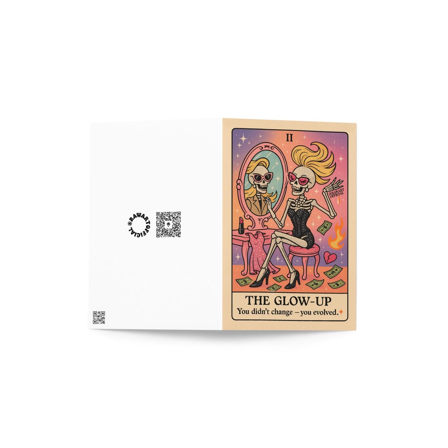 Tarot-style greeting card featuring a glamorous skeleton in a black dress at a vanity mirror with cash flying and the text “The Glow-Up – You didn’t change, you evolved.”