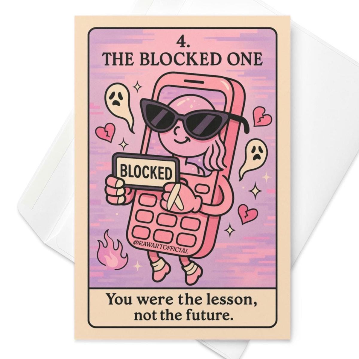 Greeting card featuring “The Blocked One” tarot-style design with a pink cartoon flip phone character holding a “BLOCKED” sign, surrounded by ghost emojis, hearts, flames, and a sassy breakup vibe. Caption reads: “You were the lesson, not the future.”