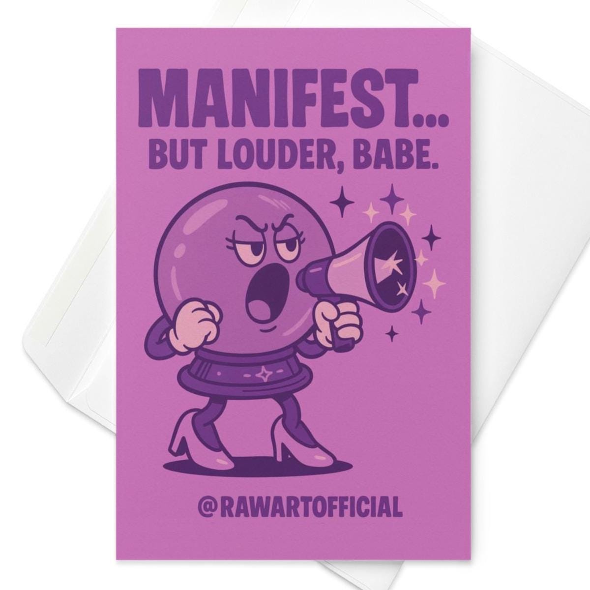 Greeting cardRetro crystal ball girl in heels with megaphone saying “Manifest But Louder Babe” on purple card.