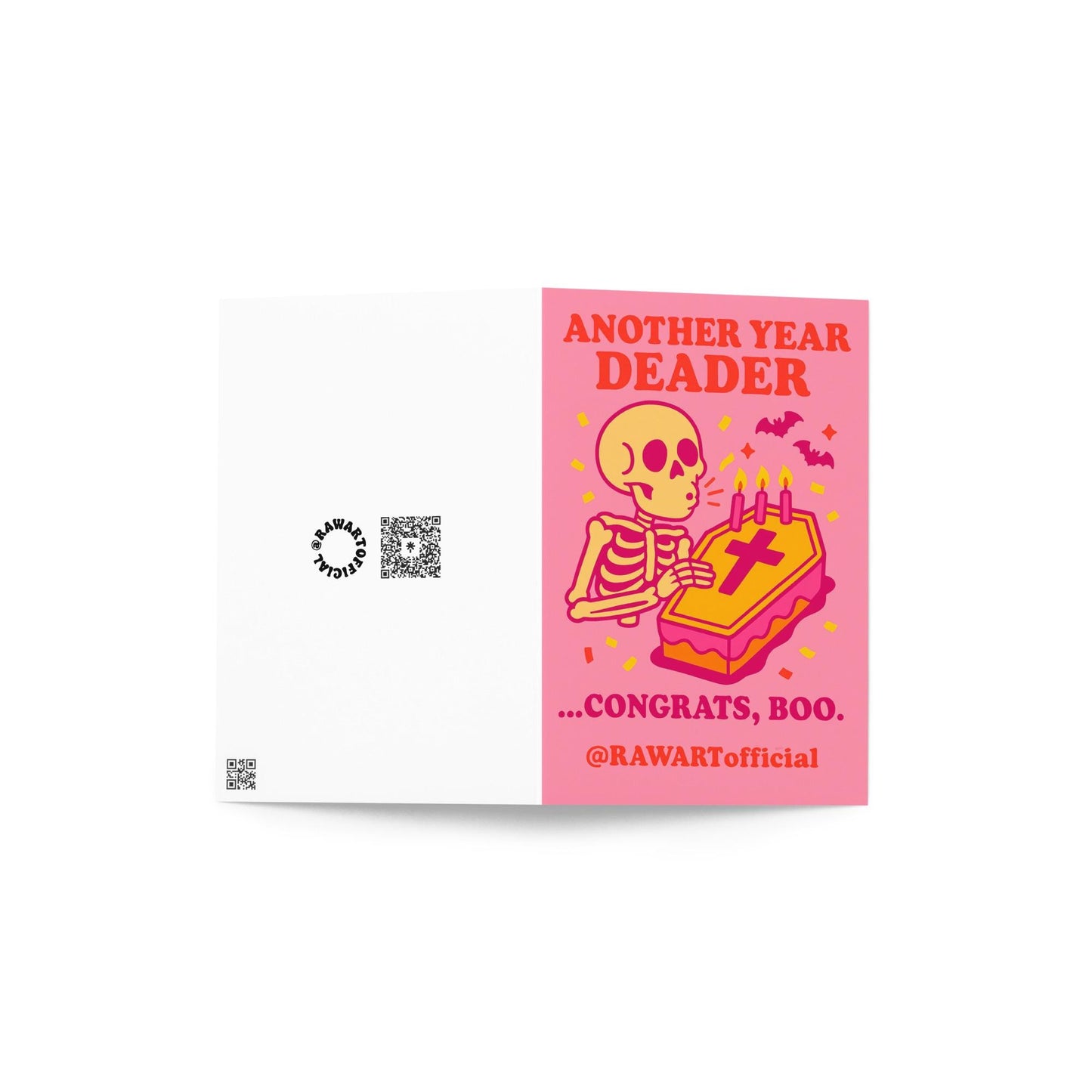 Pink skeleton birthday card with coffin cake and candles, reading “Another Year Deader …Congrats, Boo.”