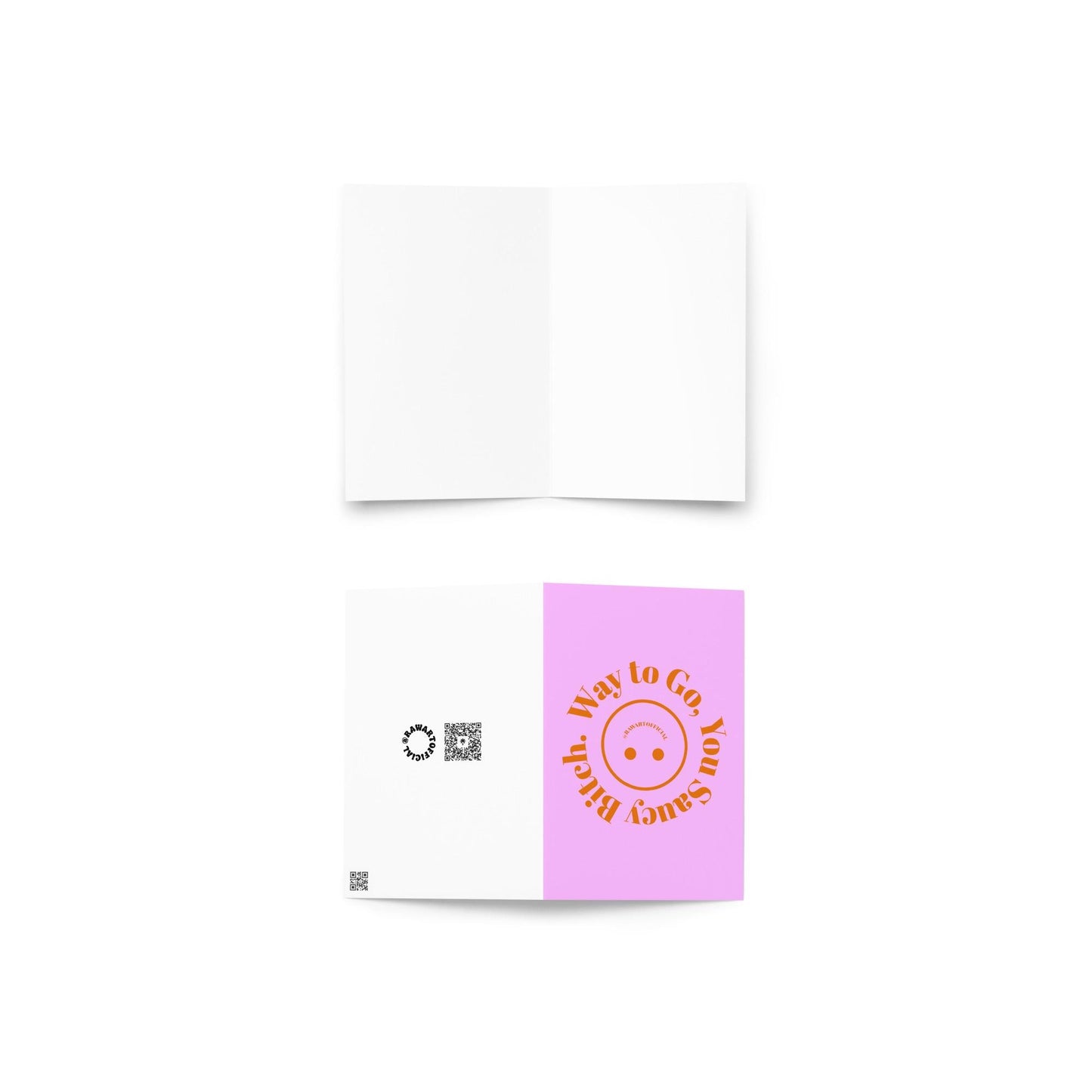 Pink greeting card with orange retro text reading “Way To Go, You Saucy Bitch” in a playful bold font.