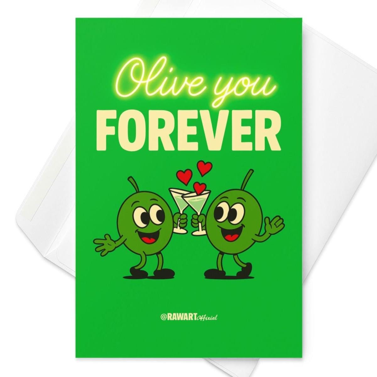 Funny greeting card reading “Olive You Forever” with two cartoon olives clinking martini glasses on a bright green background.
