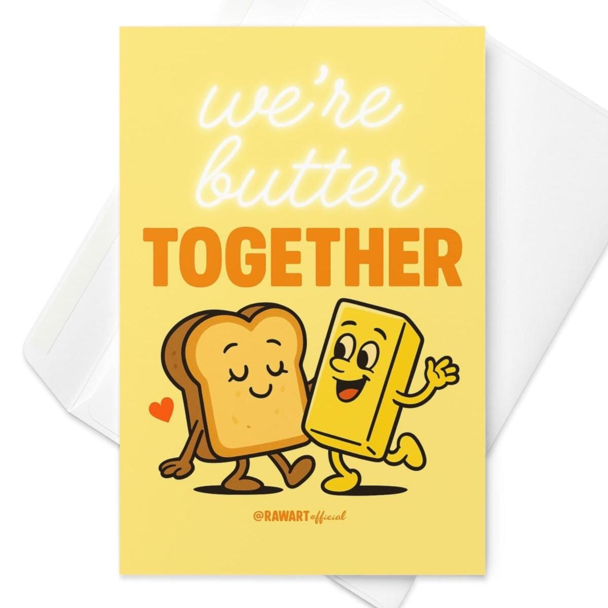 Retro cartoon toast and butter dancing together with text “We’re Butter Together” on yellow background.
