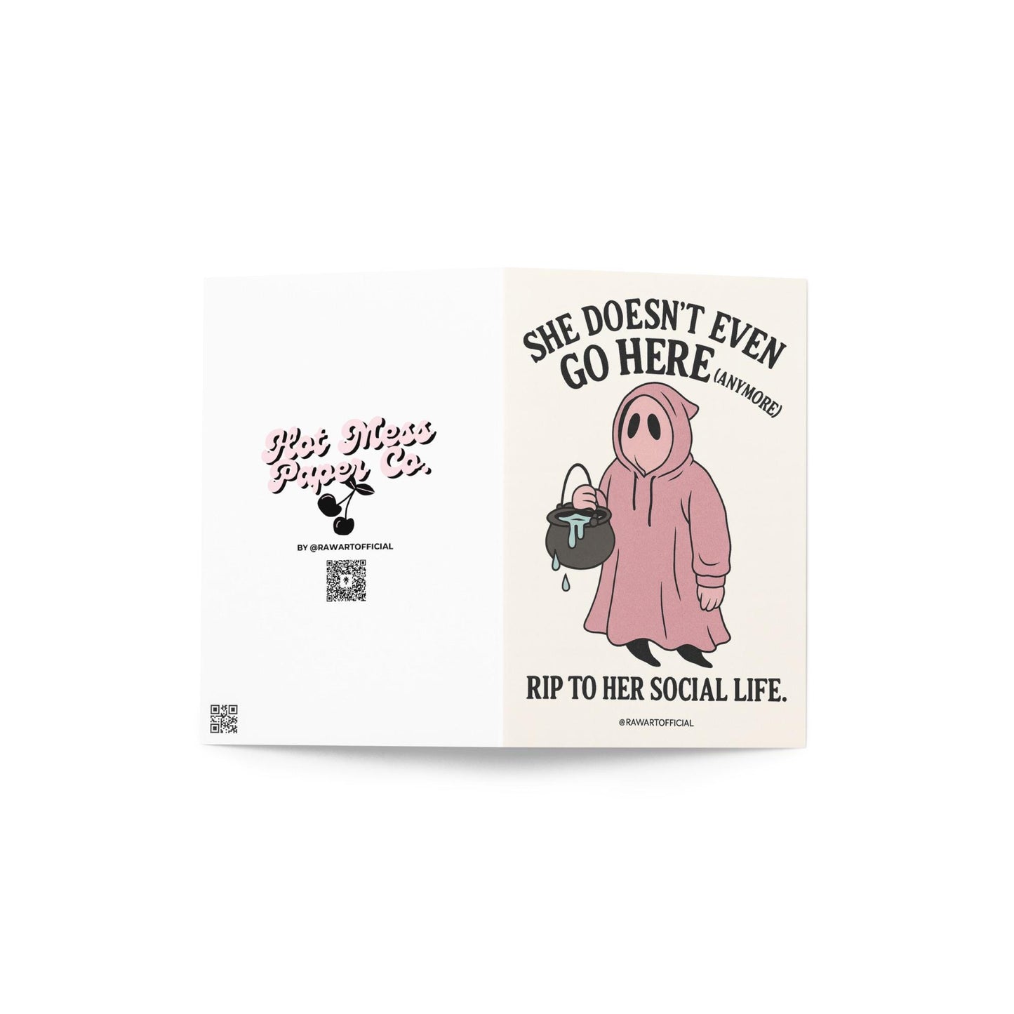 Pink ghost in a hoodie holding a cauldron with text âShe Doesnât Even Go Here (Anymore)â â funny Mean Girls inspired Halloween card.