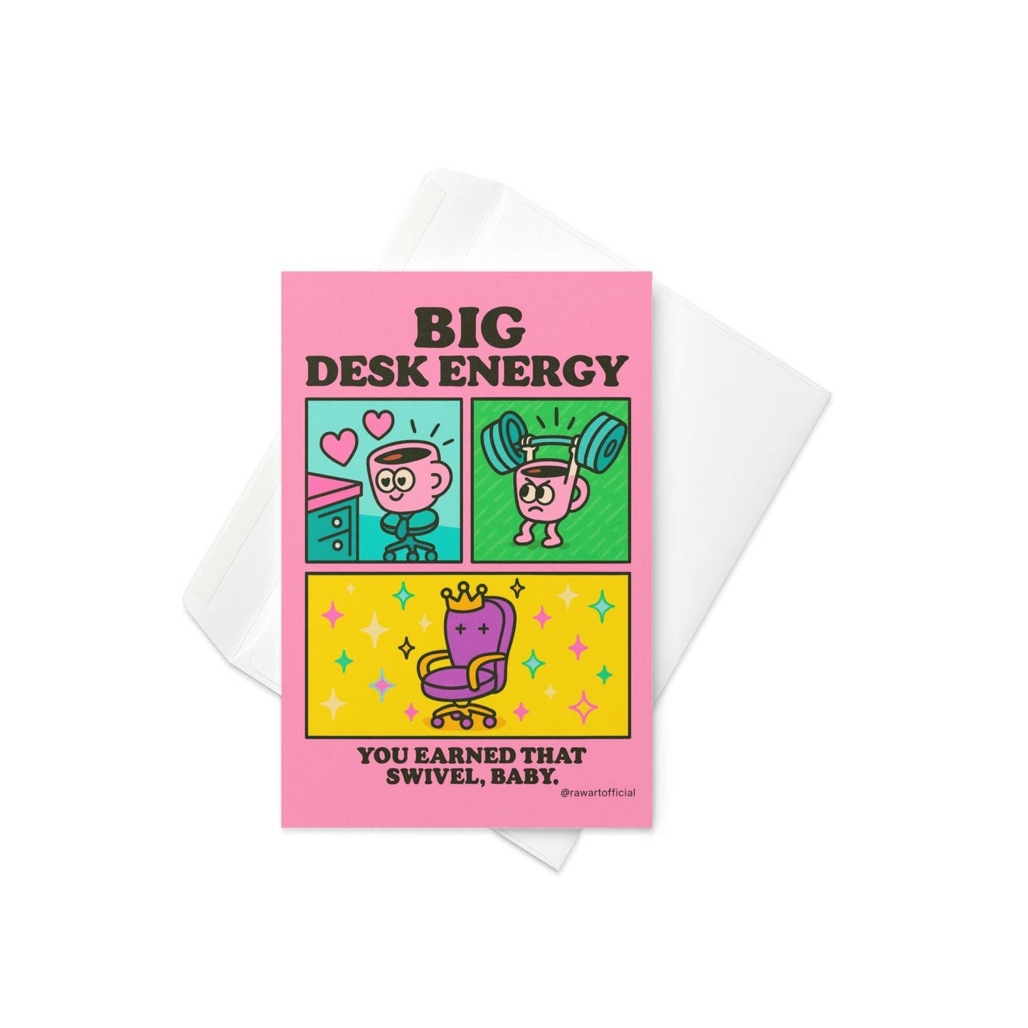 Retro cartoon coffee mug lifting weights and loving a pink desk beside a crown swivel chair — “Big Desk Energy” card by @rawartofficial.