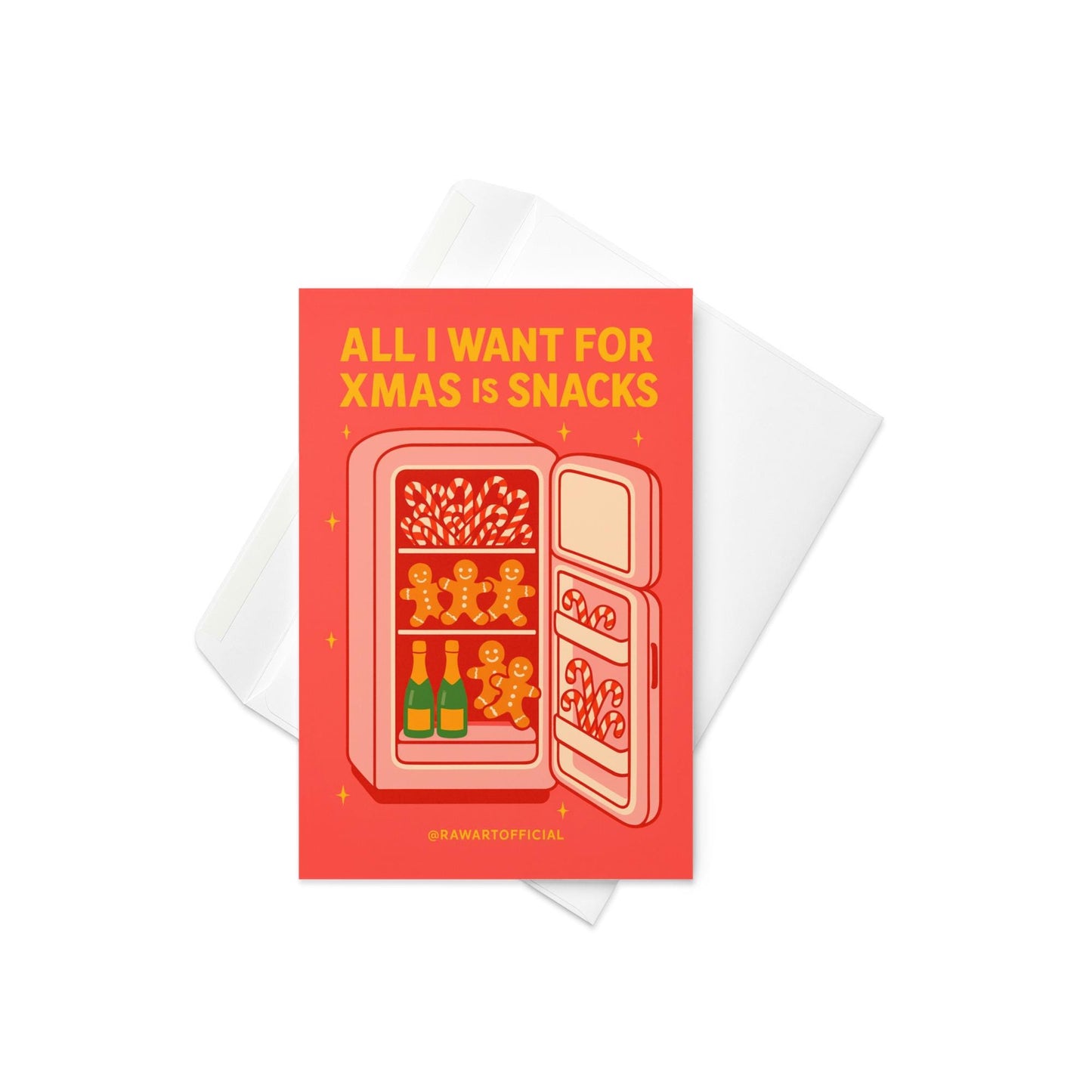 Funny Christmas greeting card with snack-filled fridge and text “All I Want for Xmas Is Snacks.”