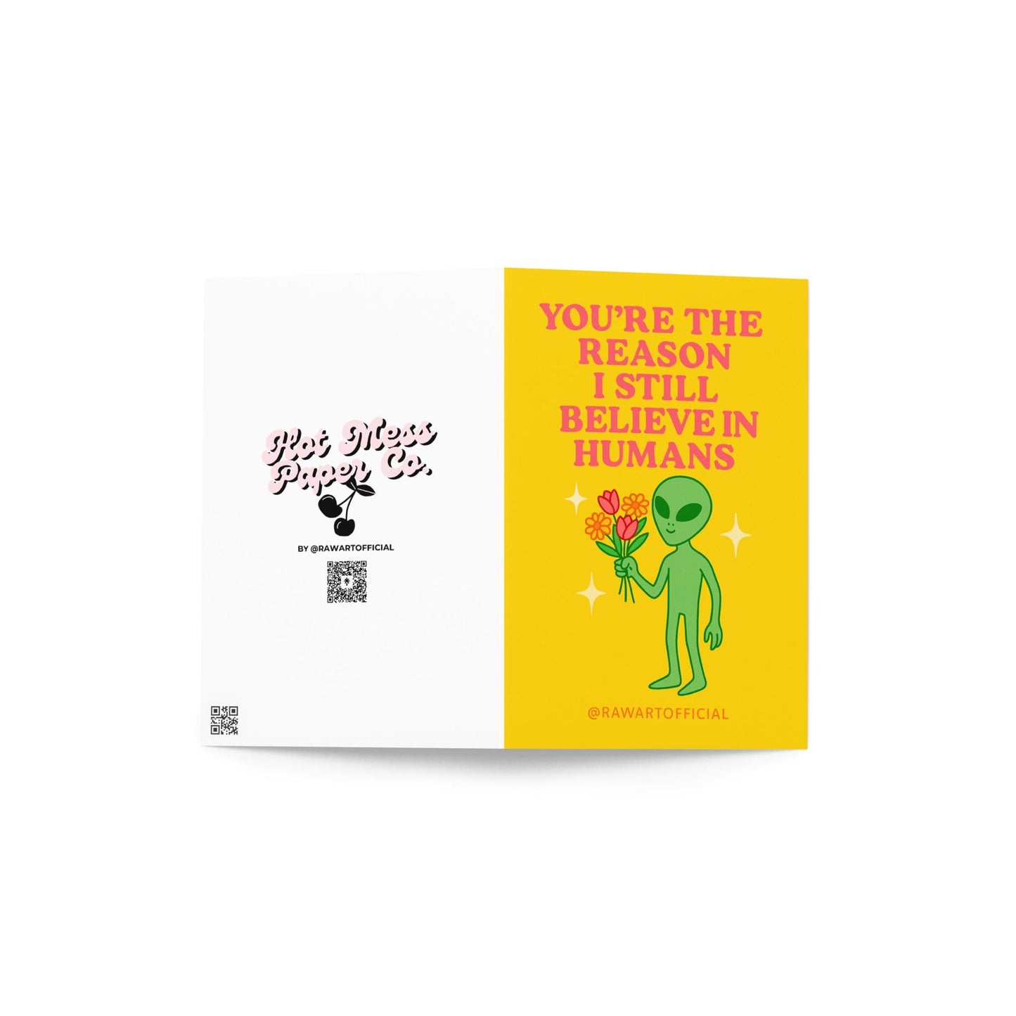 Retro alien greeting card holding flowers with text “You’re the reason I still believe in humans.”