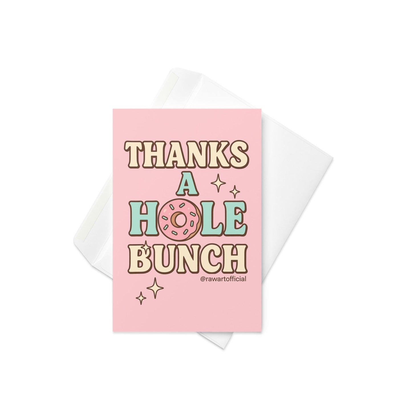 Pink and mint retro-style card with a sprinkled donut for the “O” in “Thanks a Hole Bunch,” surrounded by sparkles. Designed by @rawartofficial.