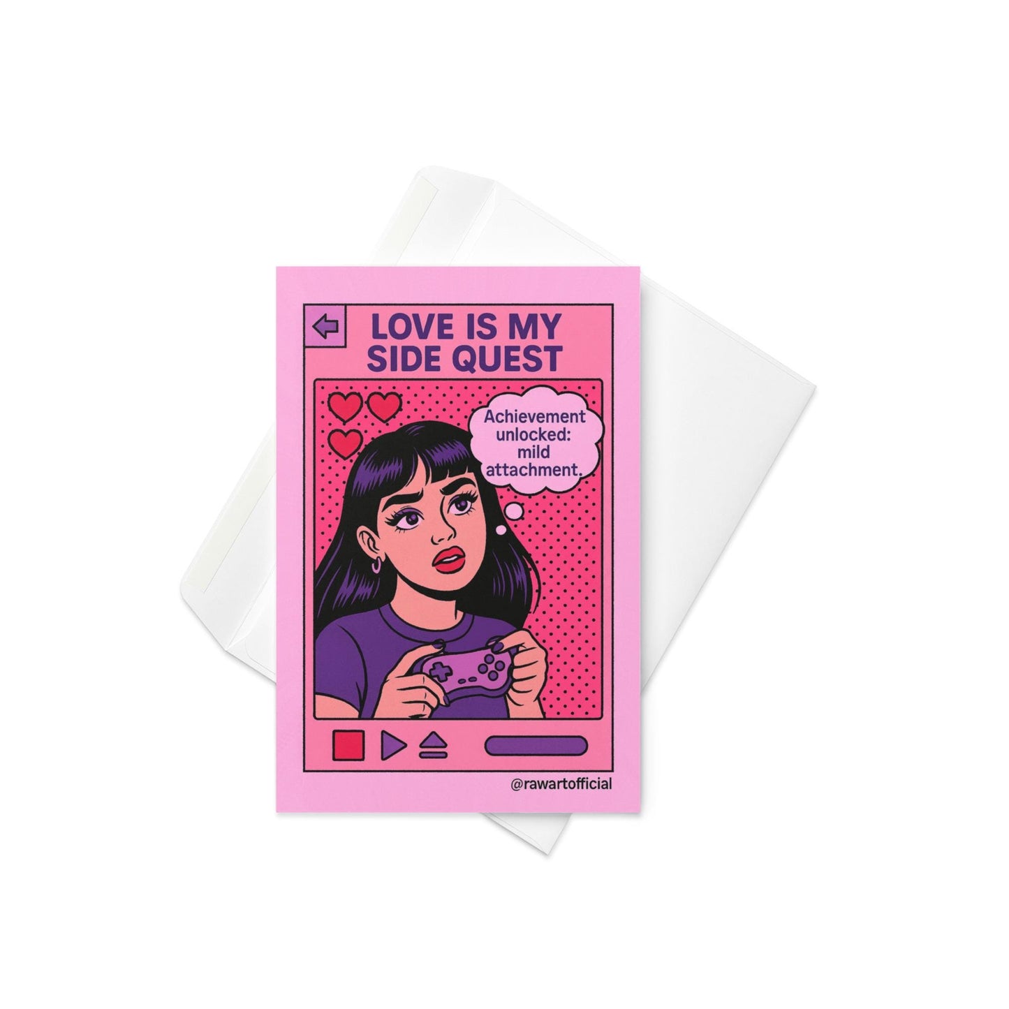 Retro pop art greeting card featuring a gamer girl holding a controller with the text “Love Is My Side Quest” and “Achievement unlocked: mild attachment.”