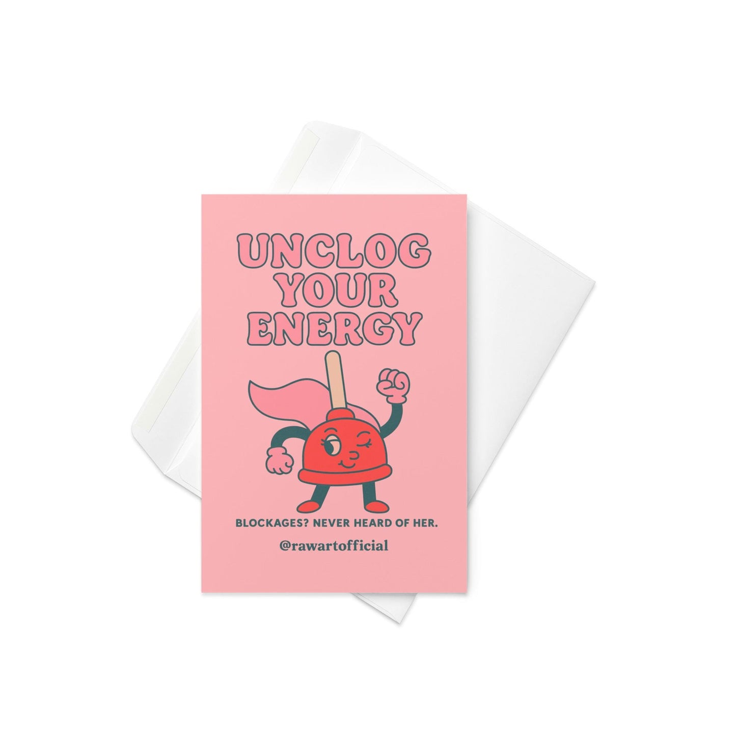 Peach encouragement card featuring cartoon plunger superhero with text “Unclog Your Energy.”