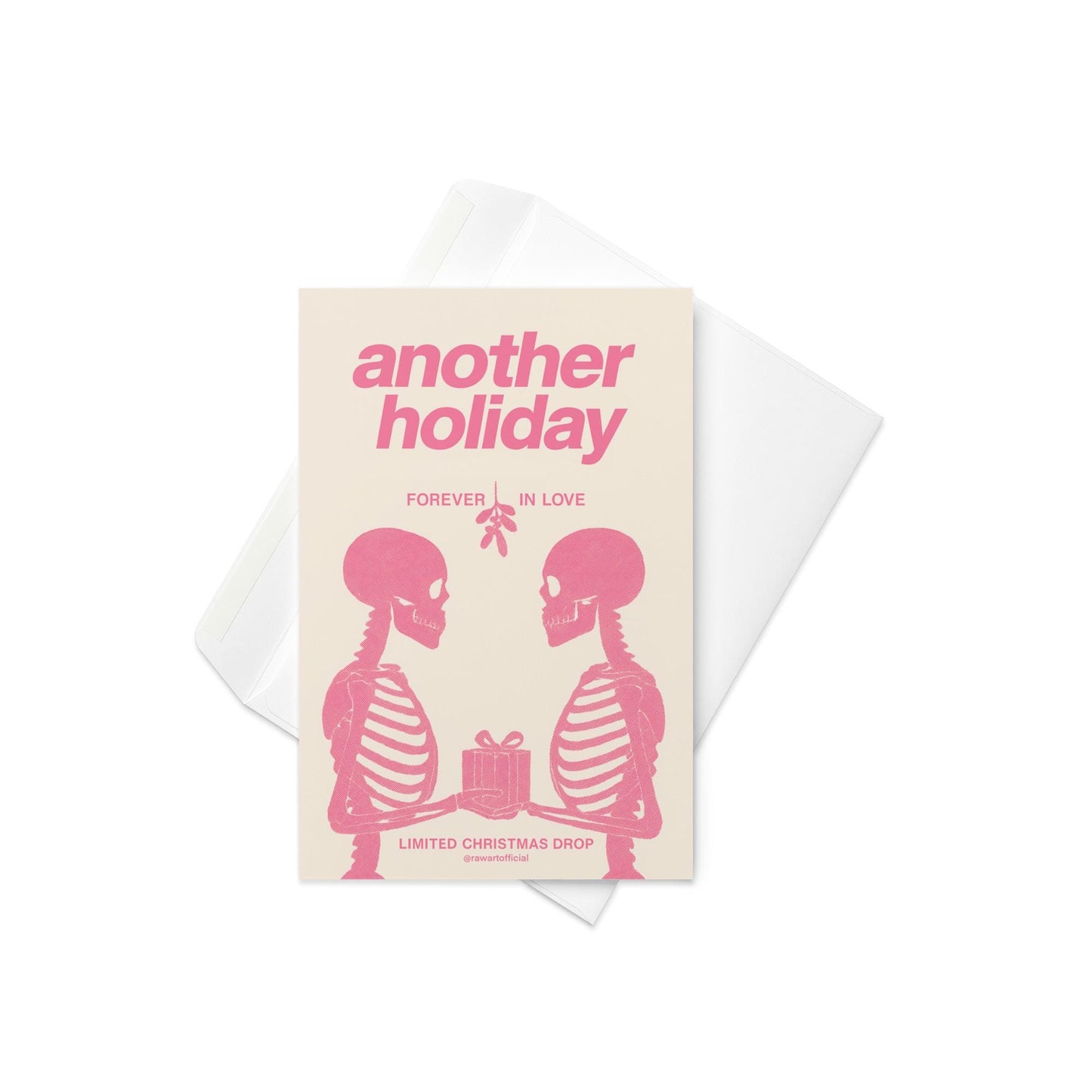 Minimalist pink Christmas card featuring two skeletons facing each other under mistletoe, holding a gift, with text reading “Another Holiday — Forever in Love.”