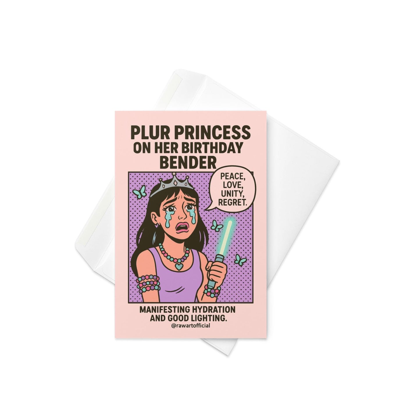Retro comic card of a crying rave girl holding a glowstick with text “PLUR Princess on Her Birthday Bender.”