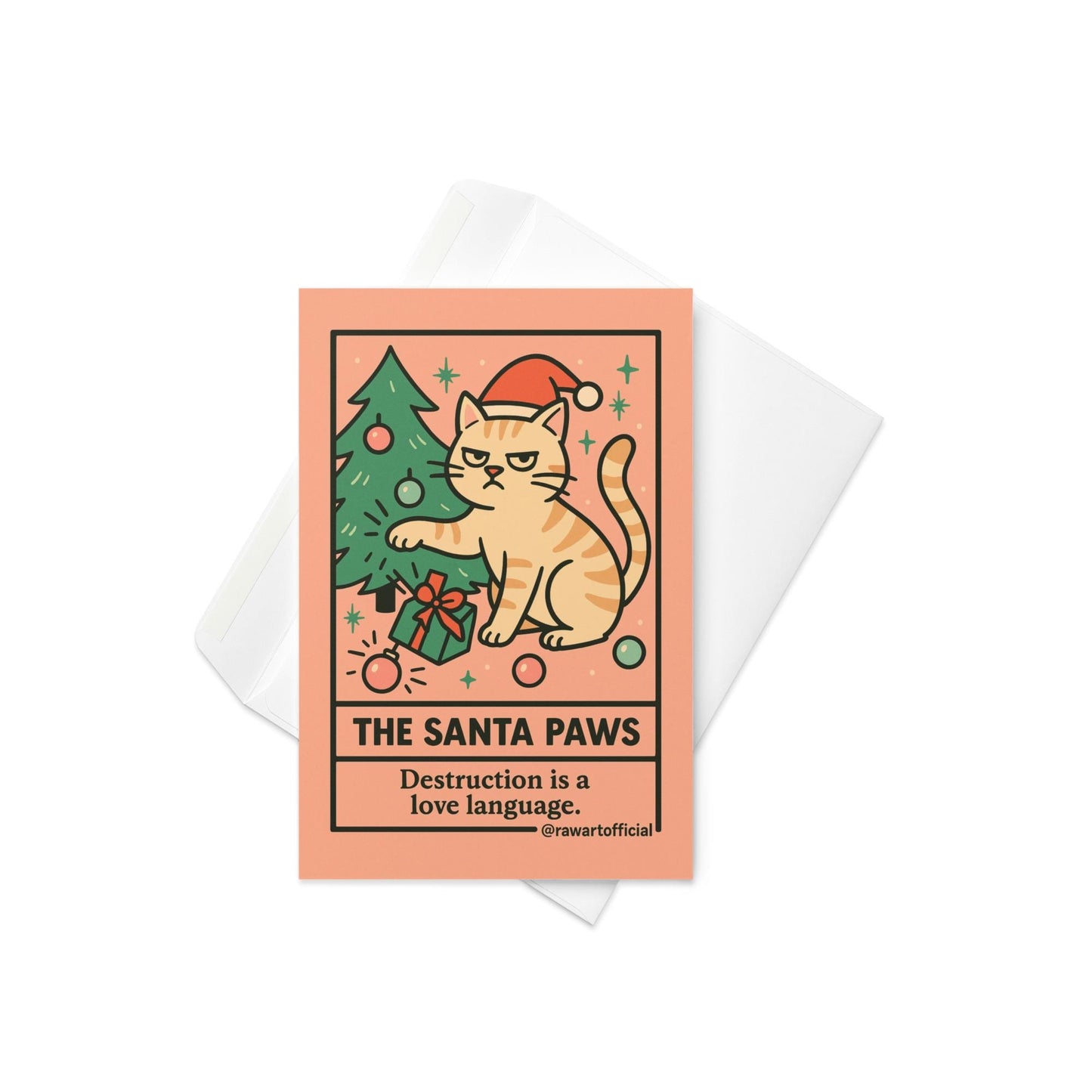 Funny tarot-style Christmas card featuring a cat in a Santa hat knocking ornaments off a tree with text “The Santa Paws destruction is a love language”