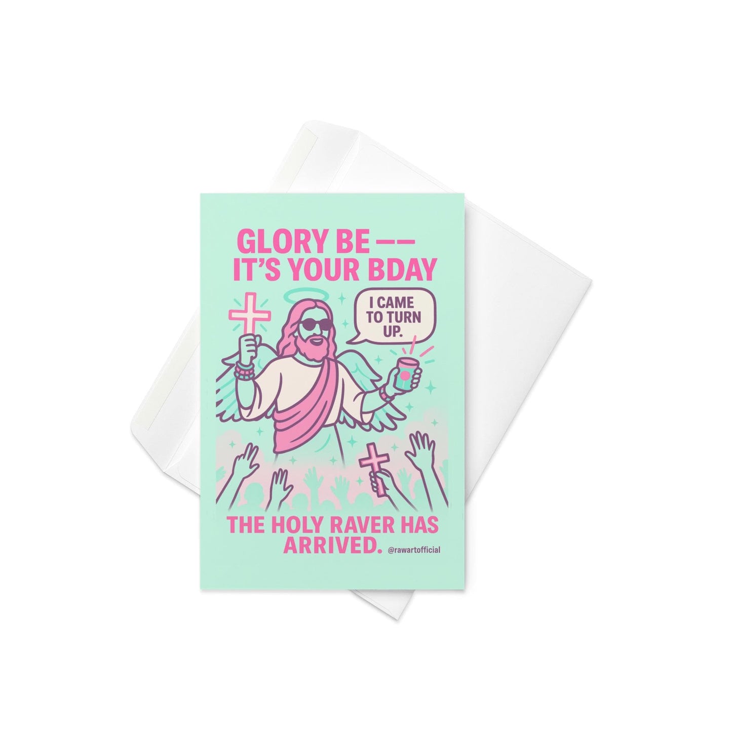 Funny neon Jesus birthday card saying “I came to turn up” with festival crowd.