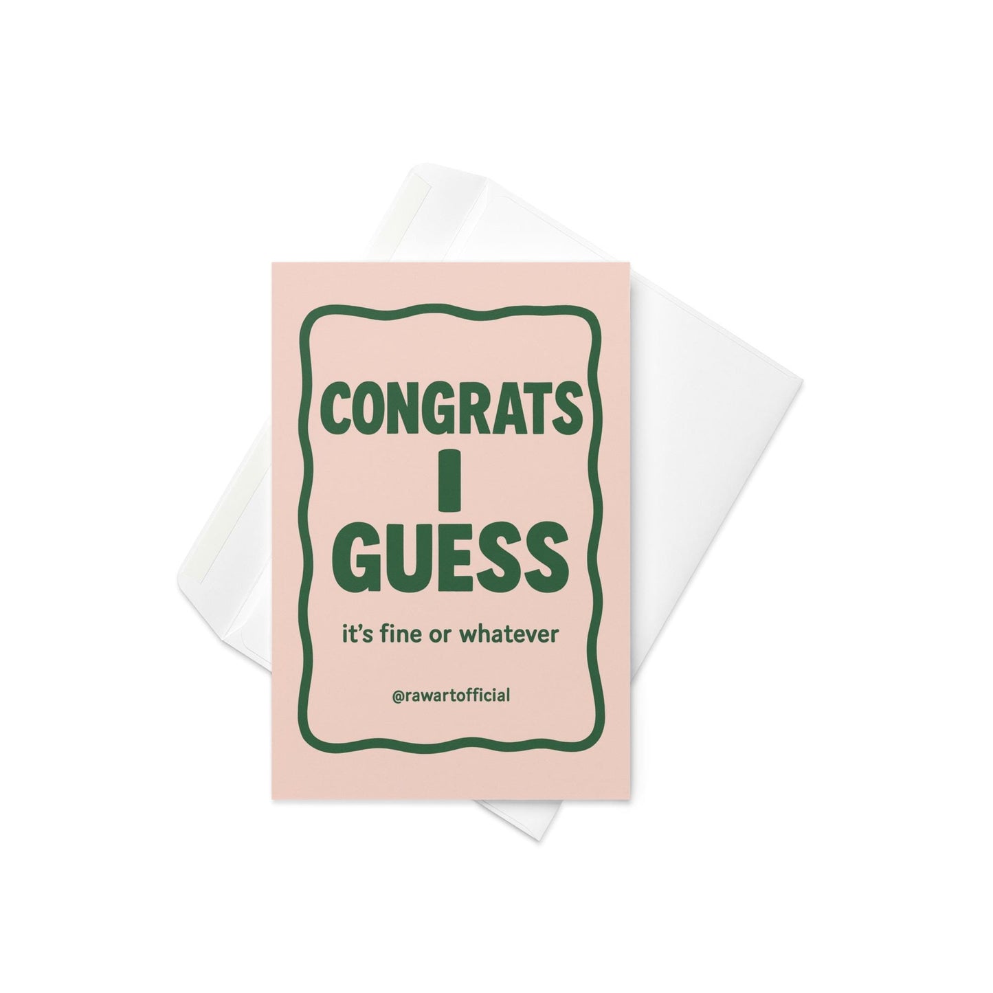 Pink sarcastic “Congrats I Guess — it’s fine or whatever” minimalist greeting card.