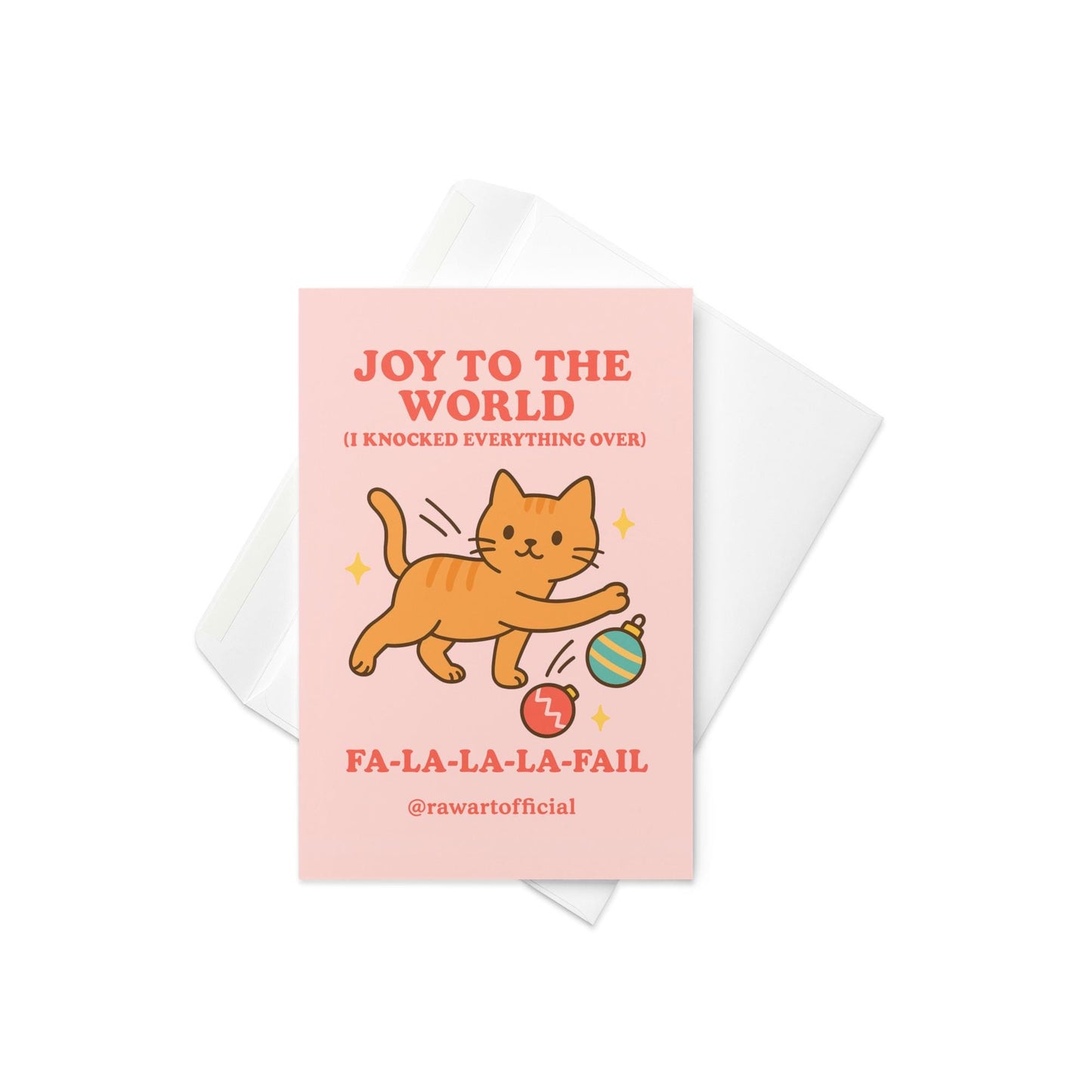 Funny Christmas card showing orange cat knocking ornaments over with text “Joy to the World I Knocked Everything Over.”