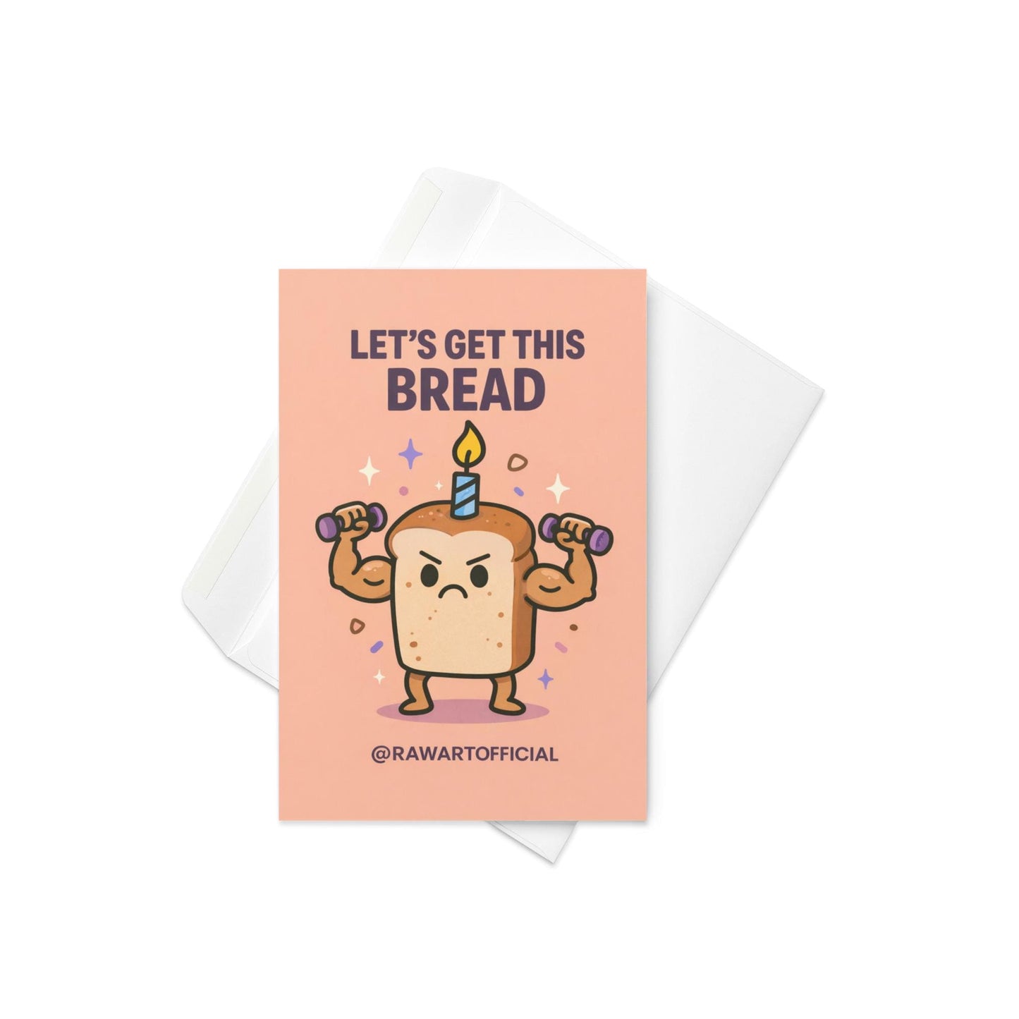 birthday card with illustrated loaf of bread lifting dumbbells wearing a candle on top and text reading let’s get this bread on peach background