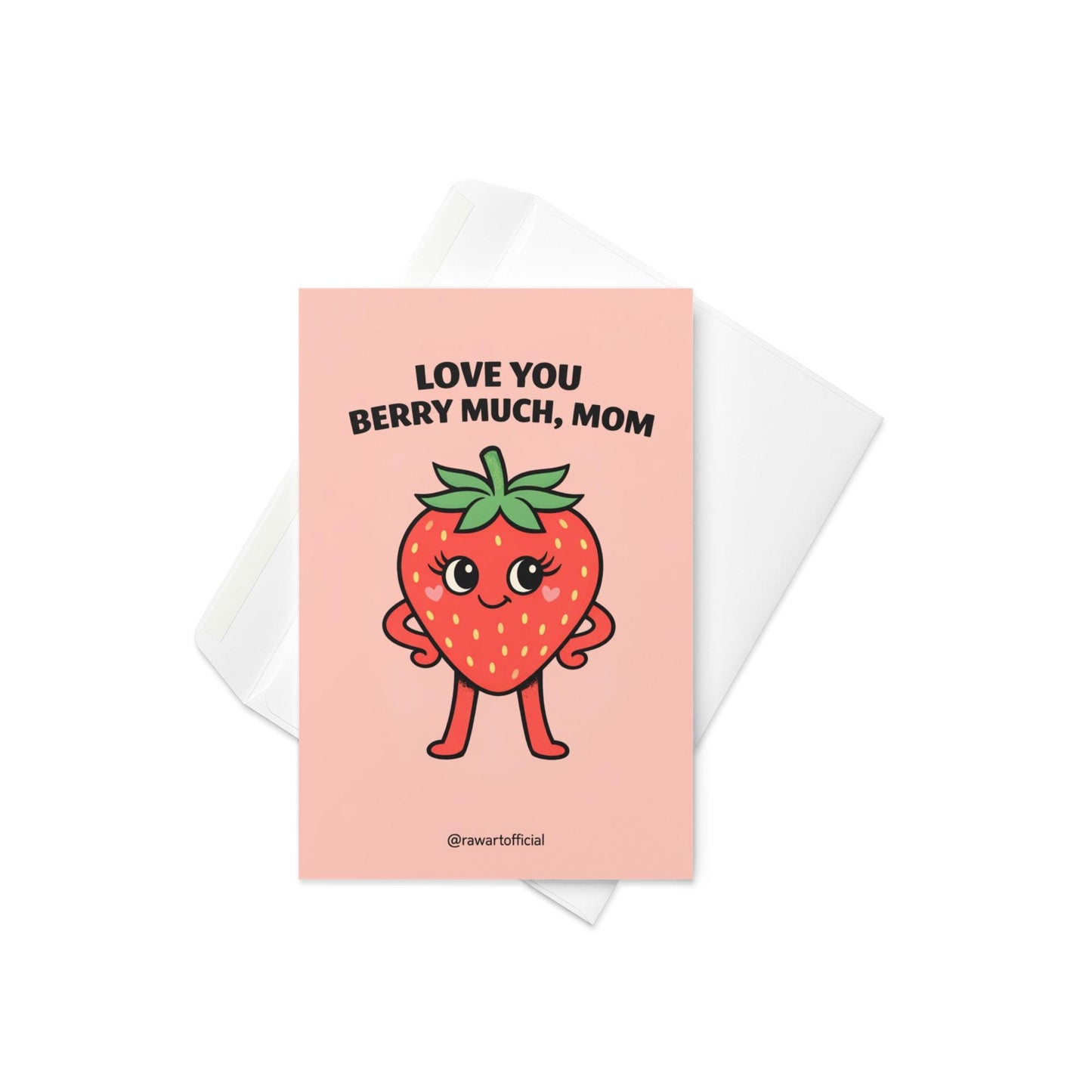 Mother’s Day greeting card featuring a cute strawberry illustration with the text “Love You Berry Much, Mom” on a soft pink background.