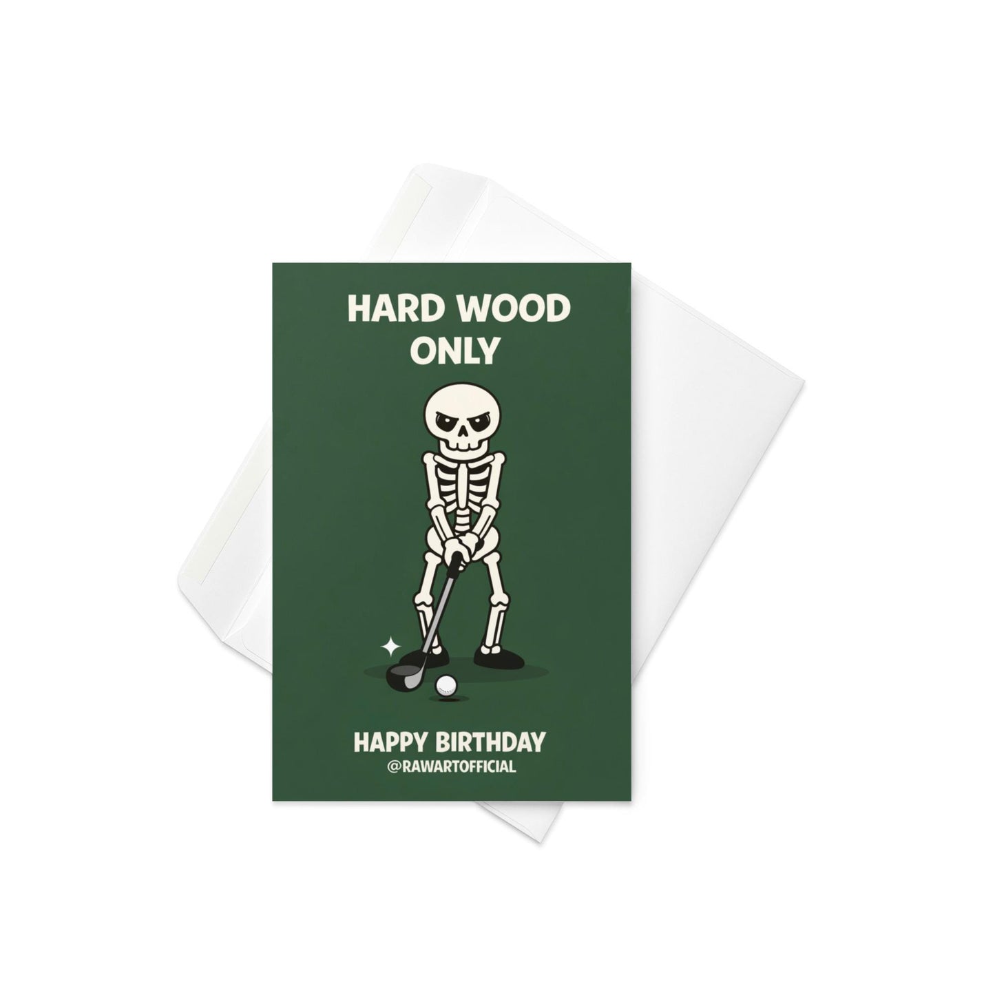 Funny golf birthday design with skeleton holding club and text “hard wood only” on dark green background, cheeky adult humor