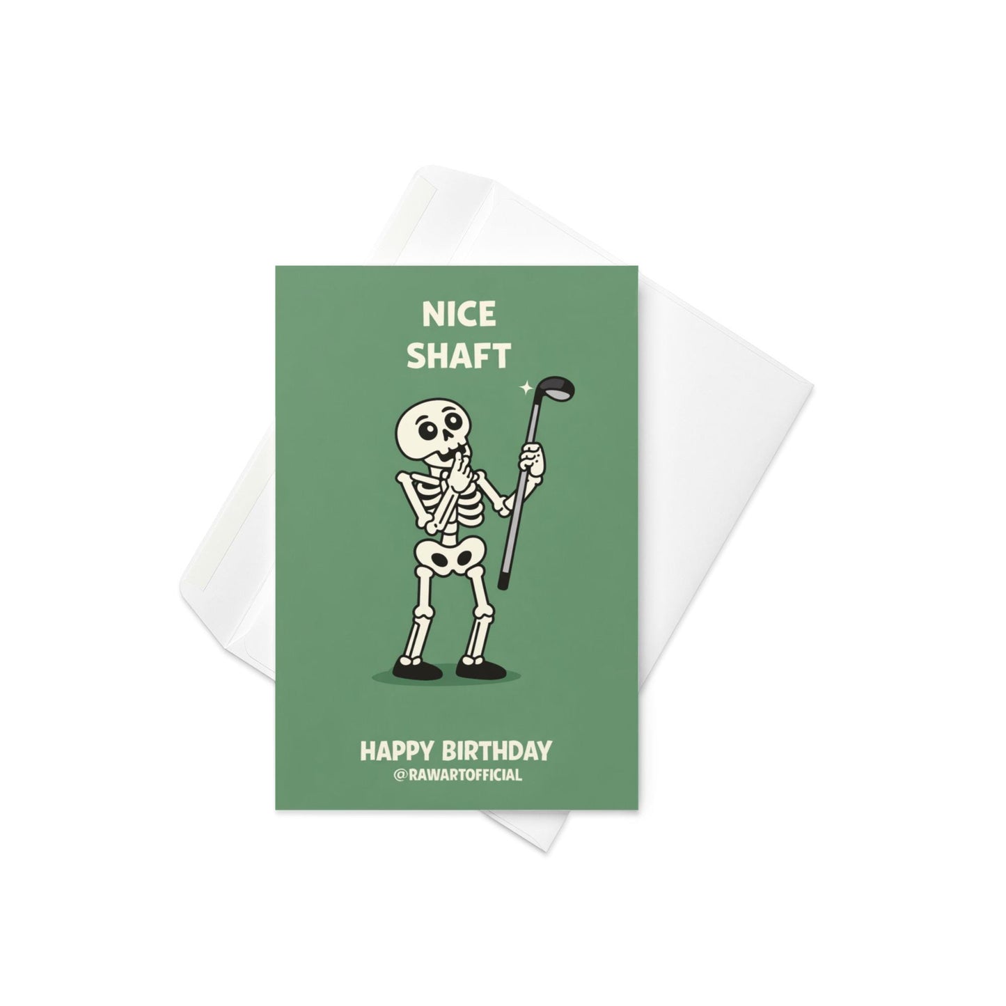 Funny golf birthday card showing a cartoon skeleton holding a golf club with the words “Nice Shaft” and “Happy Birthday” on a green background.