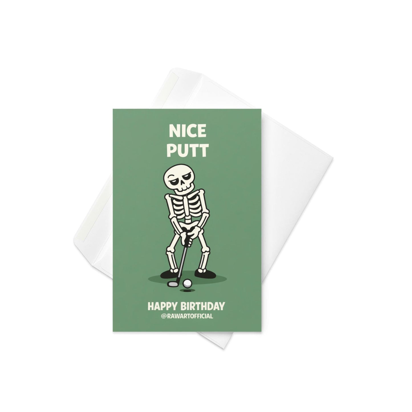 Funny golf birthday card showing a skeleton lining up a putt under the words “Nice Putt” and “Happy Birthday” on a green background.