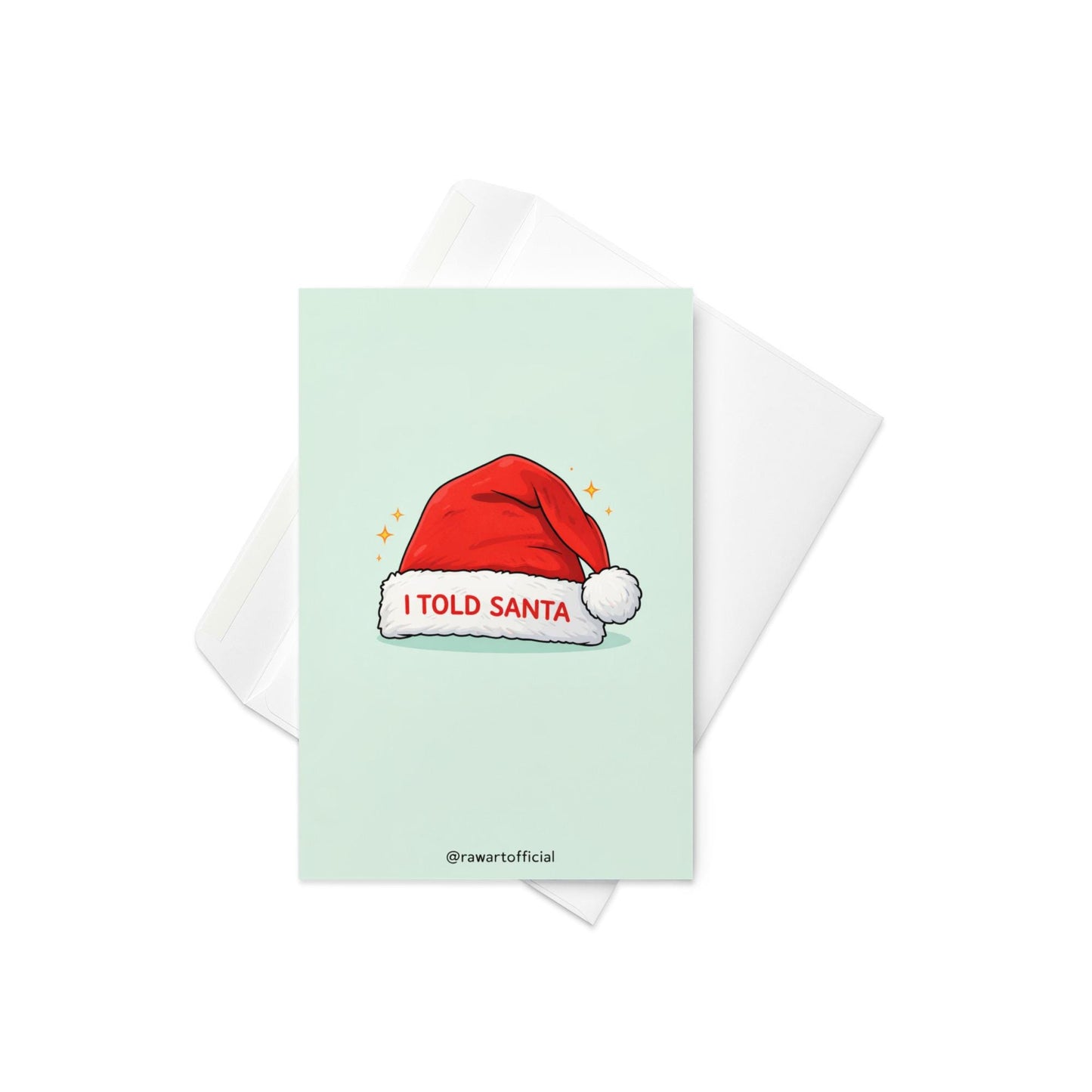 Funny sibling rivalry Christmas card with Santa hat design reading “I told Santa” on light blue background