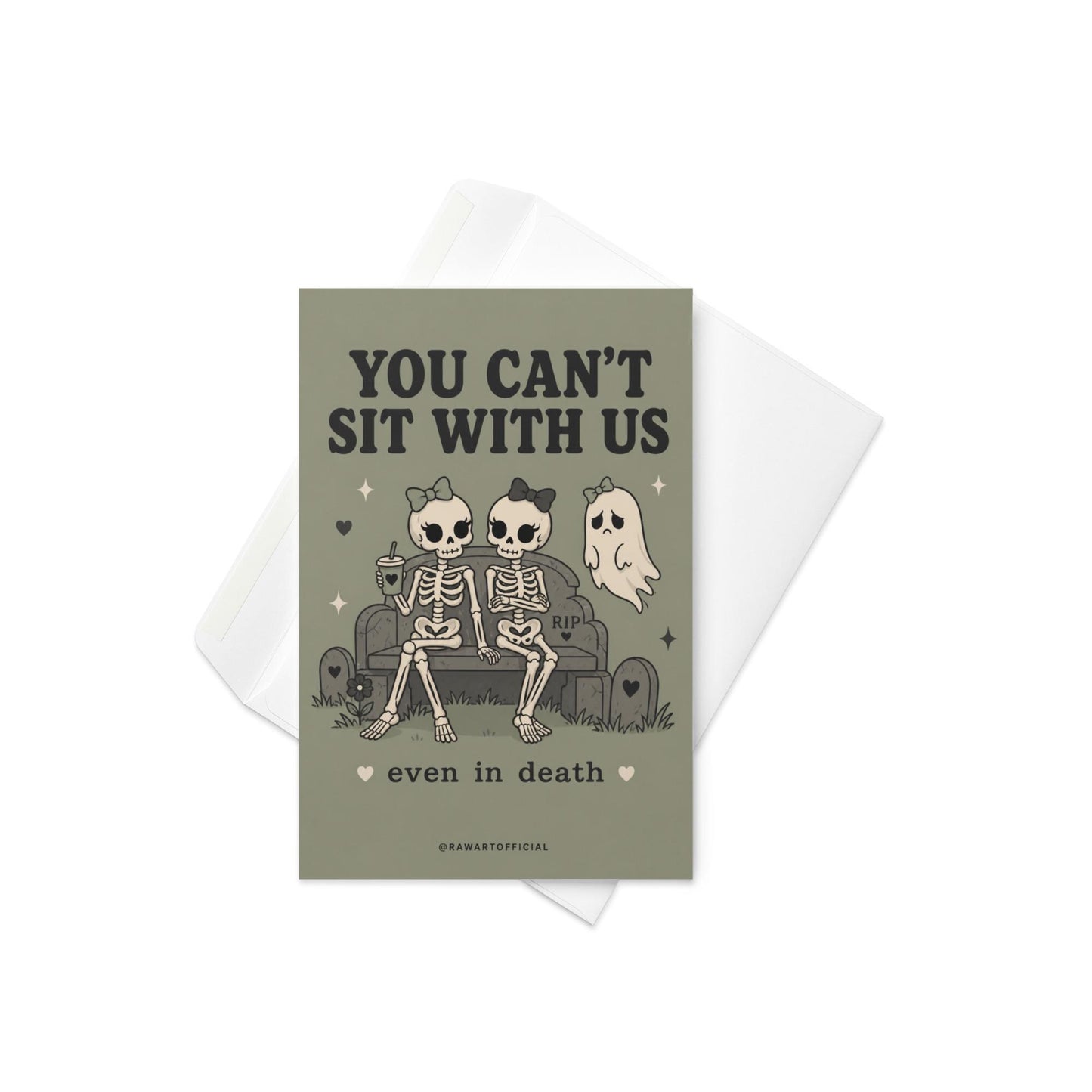 Funny spooky card with skeleton friends rejecting a ghost saying you cannot sit with us