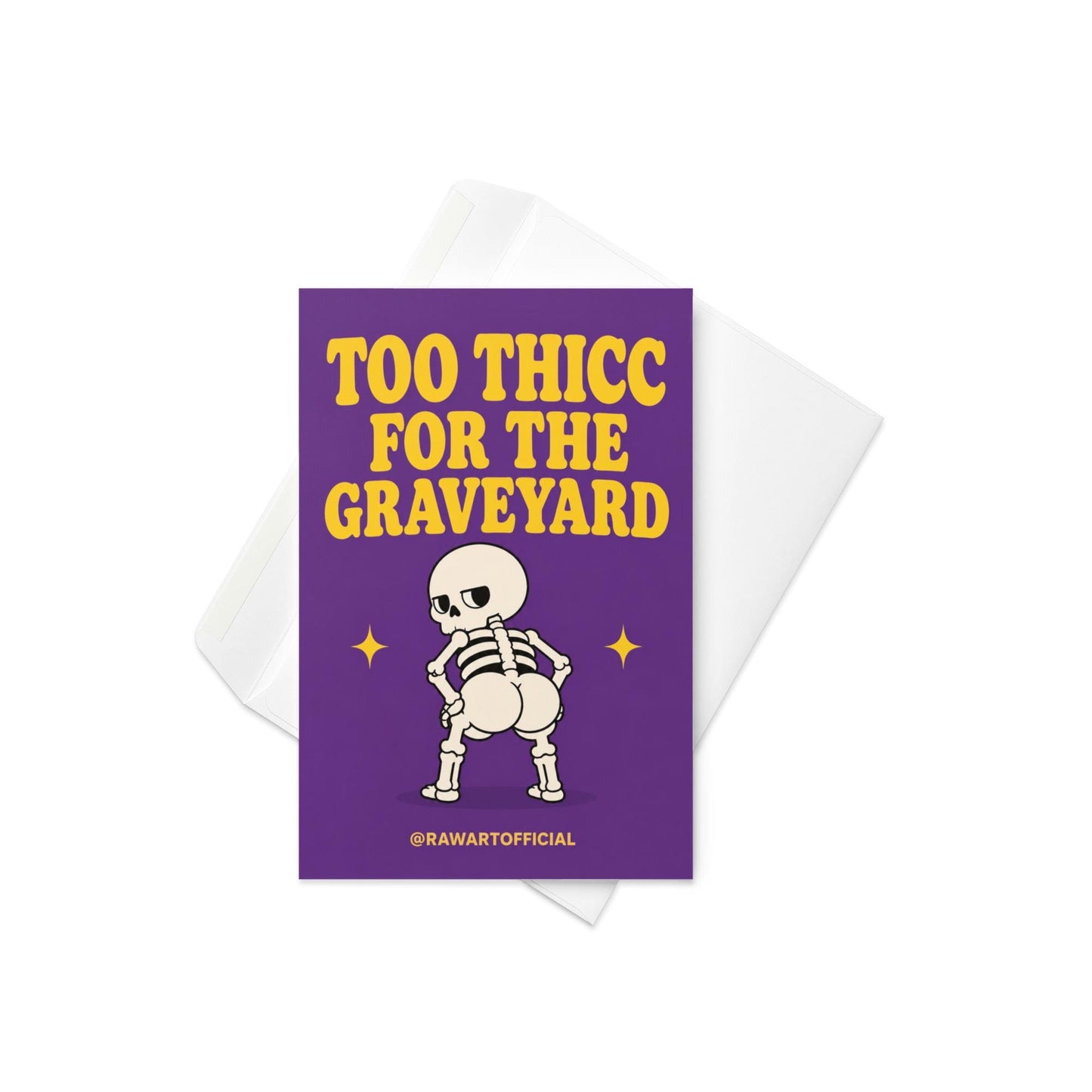 Funny Halloween greeting card with thick skeleton booty on purple background saying “Too Thicc For The Graveyard”