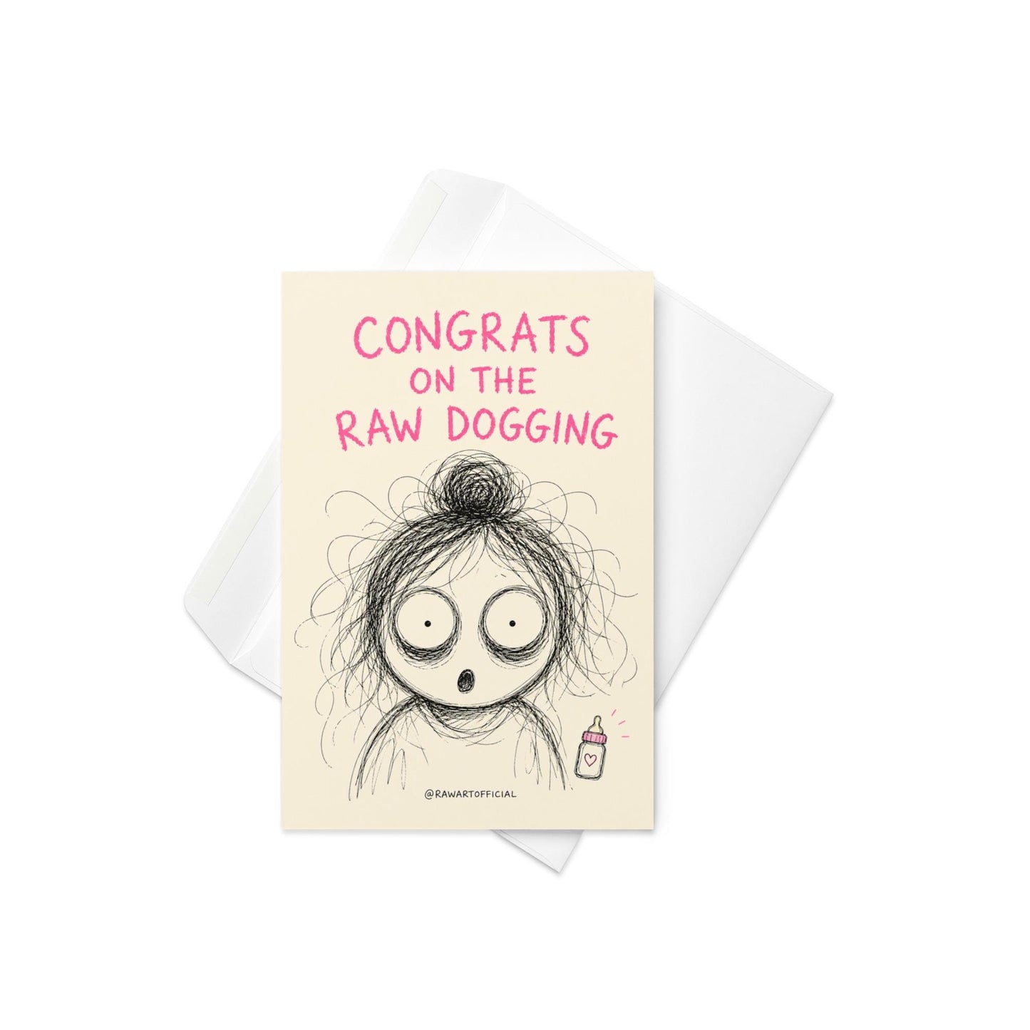 Funny pregnancy greeting card featuring a shocked scribble character beside the phrase “Congrats on the Raw Dogging” with humorous inside artwork.