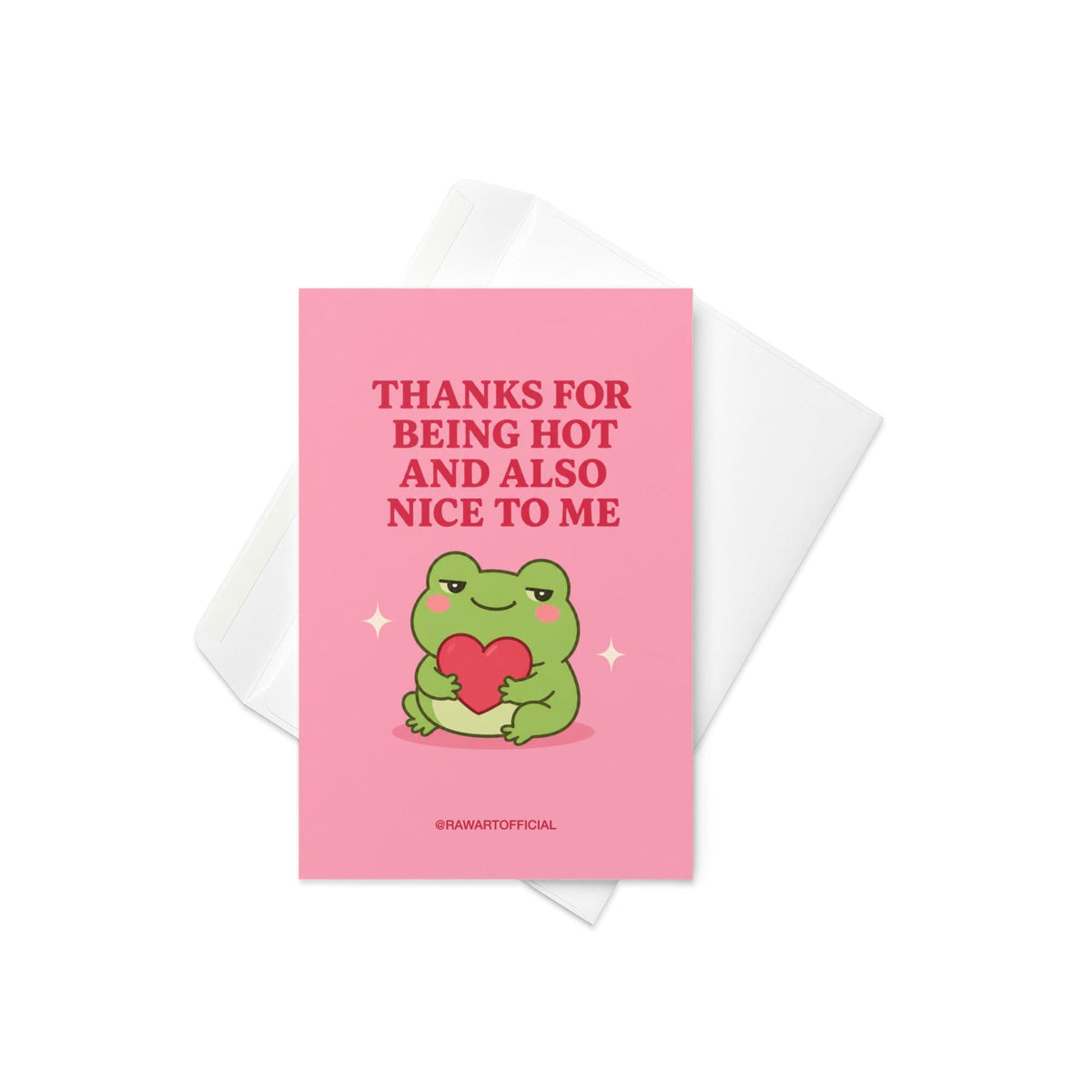 Funny love card featuring a green frog hugging a red heart beside the phrase “Thanks for Being Hot and Also Nice to Me.”