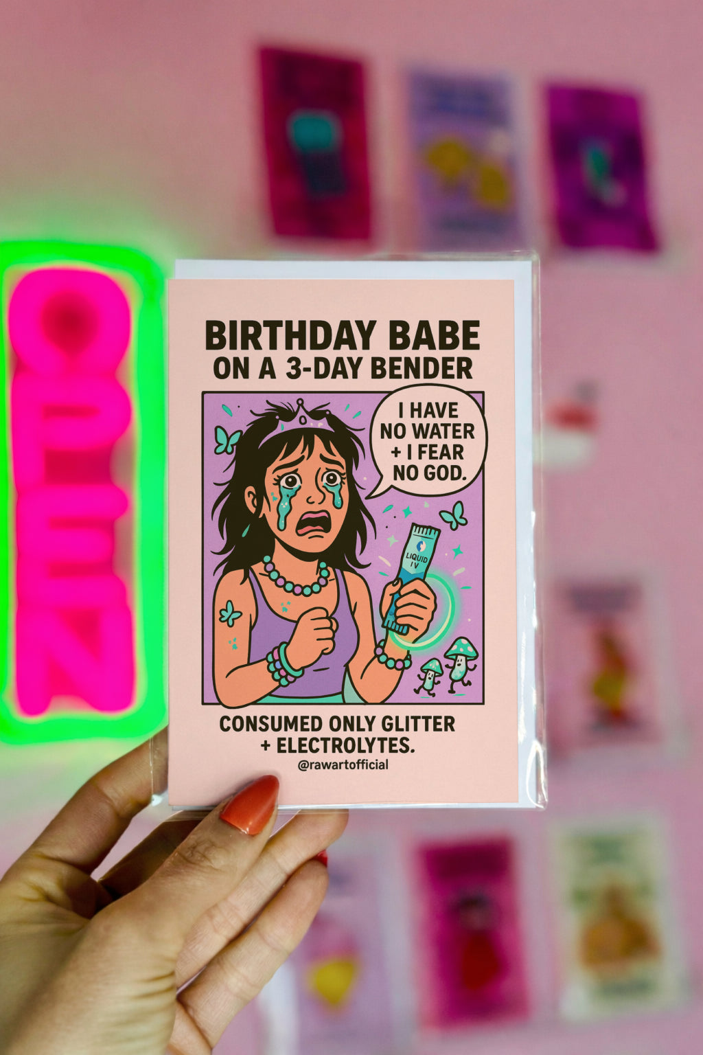 Funny rave birthday card featuring crying girl on 3-day bender with electrolytes.