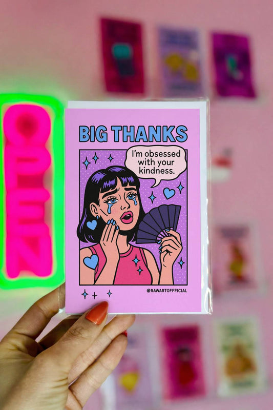 Greeting card featuring a pop art style crying character with the text “Big Thanks – I’m Obsessed With Your Kindness.”