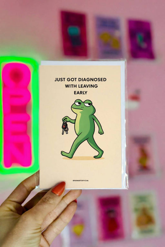 funny leaving early greeting card with cartoon frog holding car keys and text just got diagnosed with leaving early