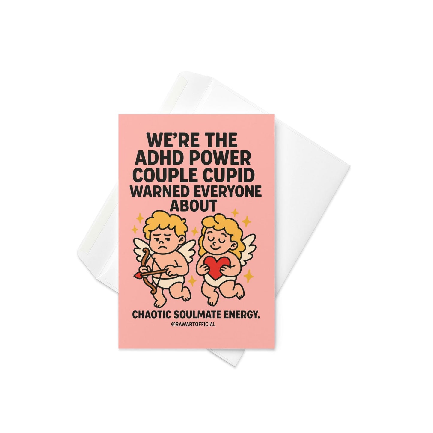 Greeting card with a pink background featuring two cartoon cupids with the text "WE'RE THE ADHD POWER COUPLE CUPID WARNED EVERYONE ABOUT." The card also has the text "CHAOTIC SOULMATE ENERGY."
