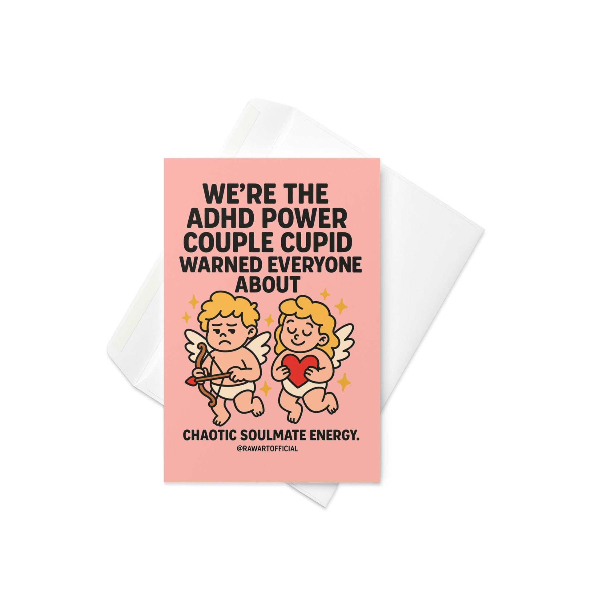 Greeting card with a pink background featuring two cartoon cupids with the text "WE'RE THE ADHD POWER COUPLE CUPID WARNED EVERYONE ABOUT." The card also has the text "CHAOTIC SOULMATE ENERGY."