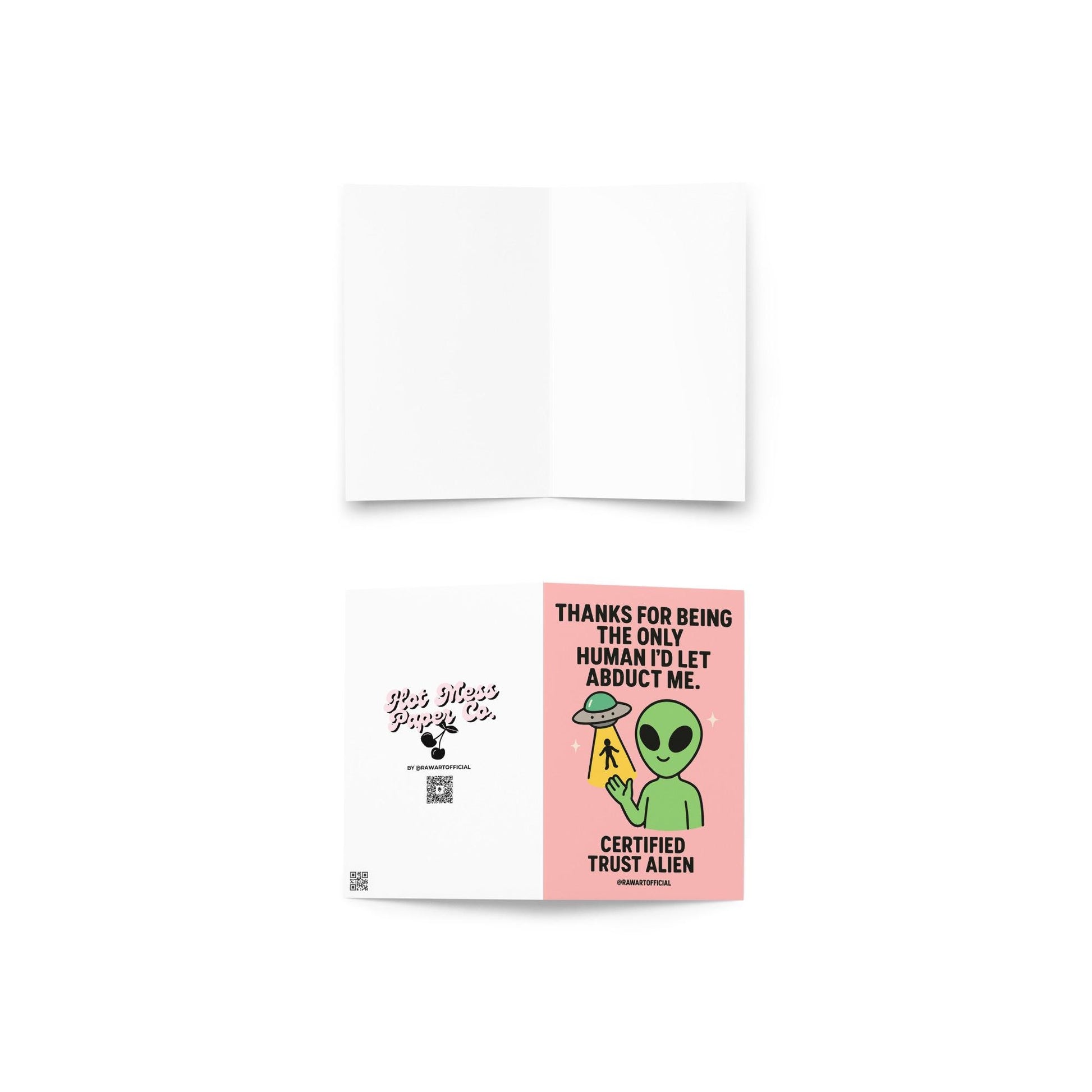 Green alien holding a UFO beam with a tiny human inside, text saying “Thanks for being the only human I’d let abduct me.”