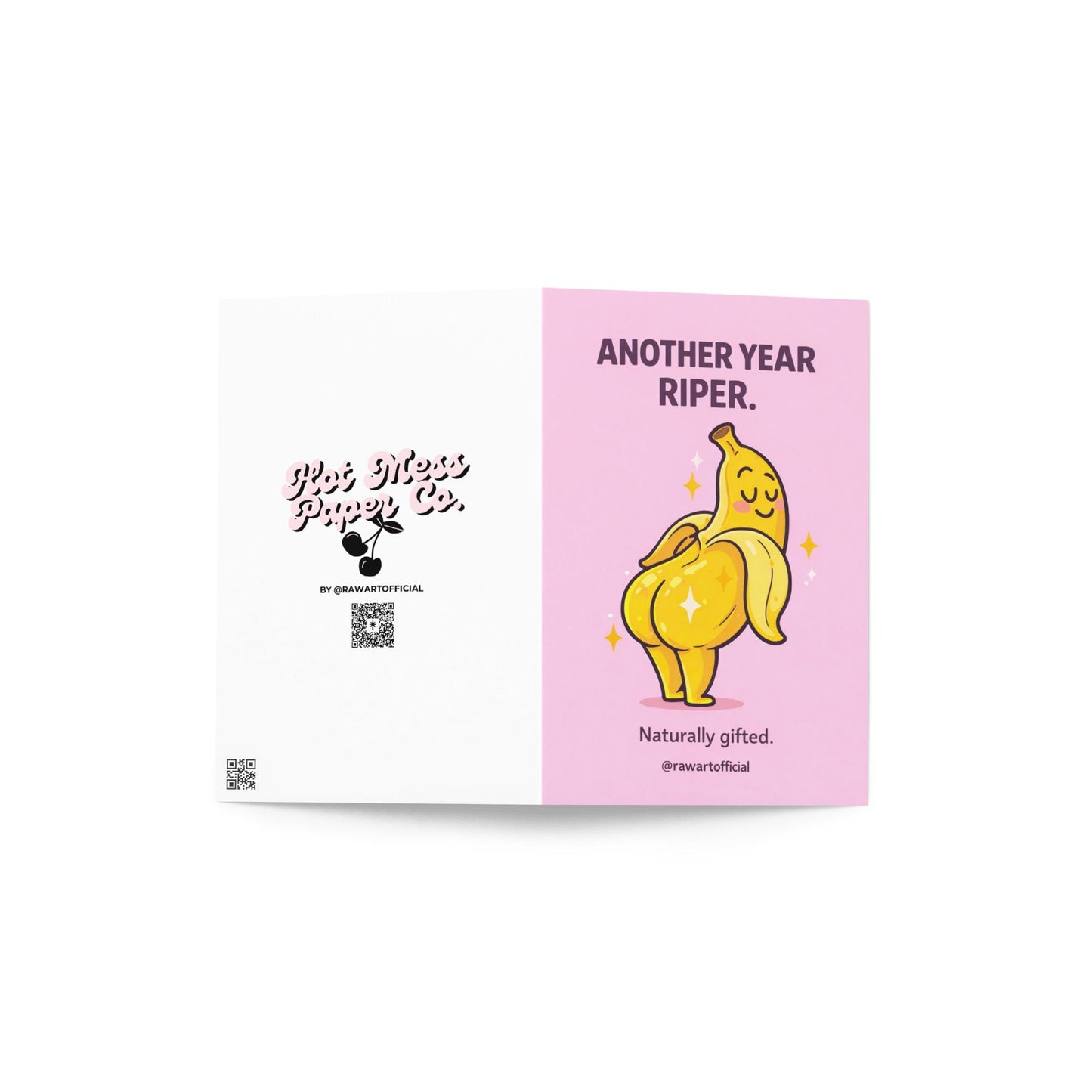 Funny banana birthday card with peachy banana character posing and text another year riper naturally gifted adult humor design