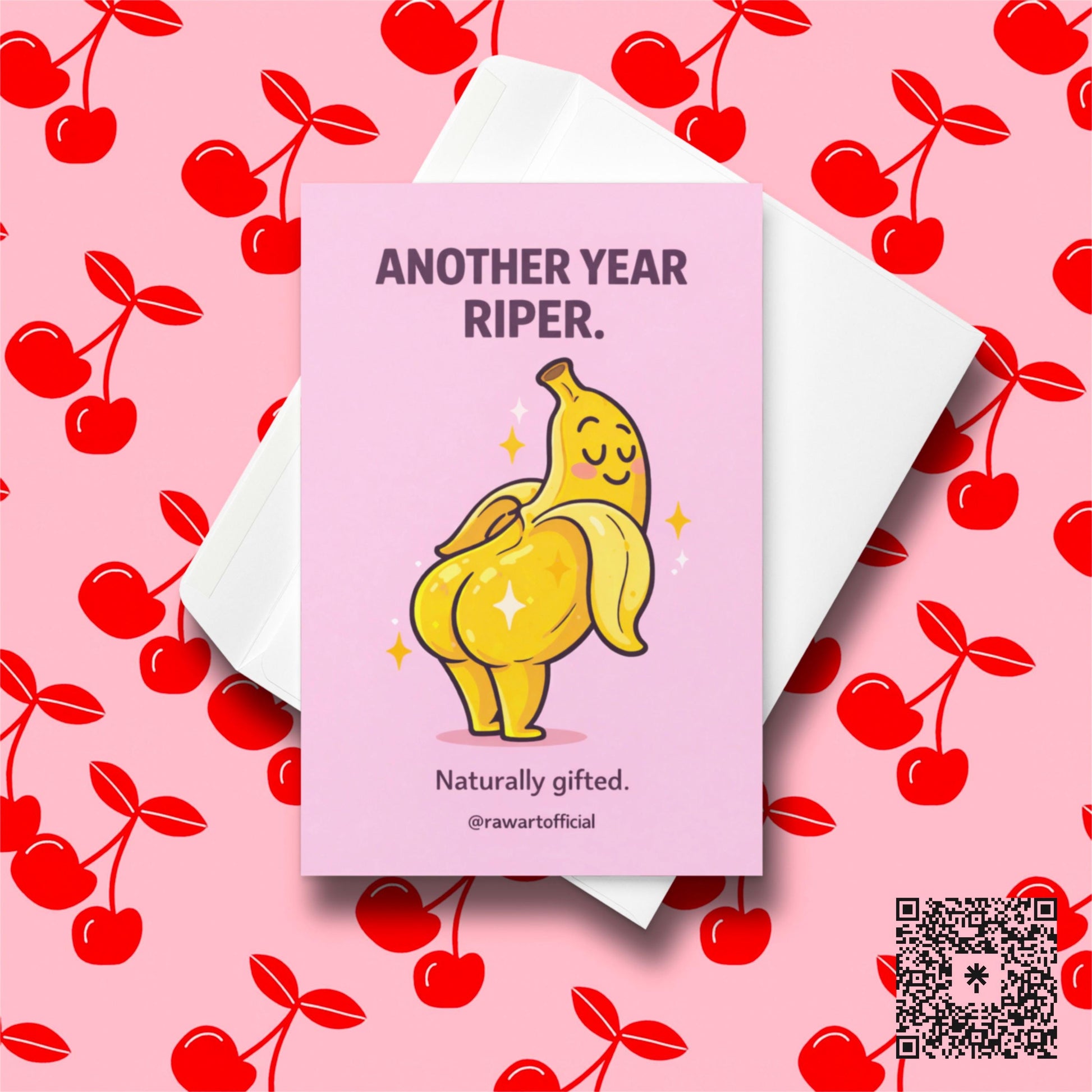 Funny banana birthday card with peachy banana character posing and text another year riper naturally gifted adult humor design