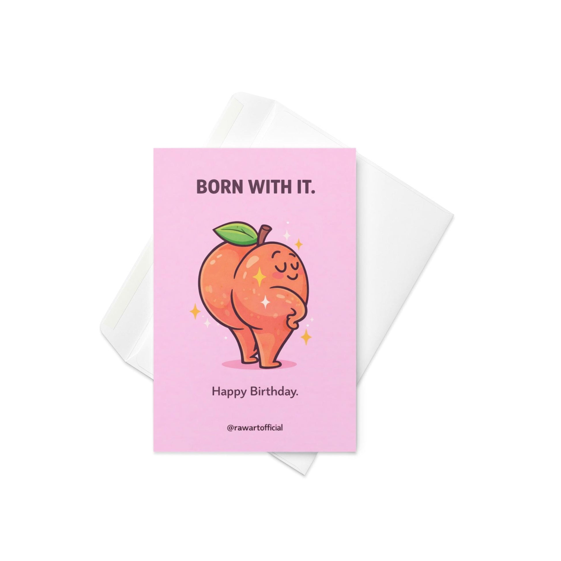 Funny peach birthday card with sassy peach character posing and text born with it happy birthday cute adult humor design