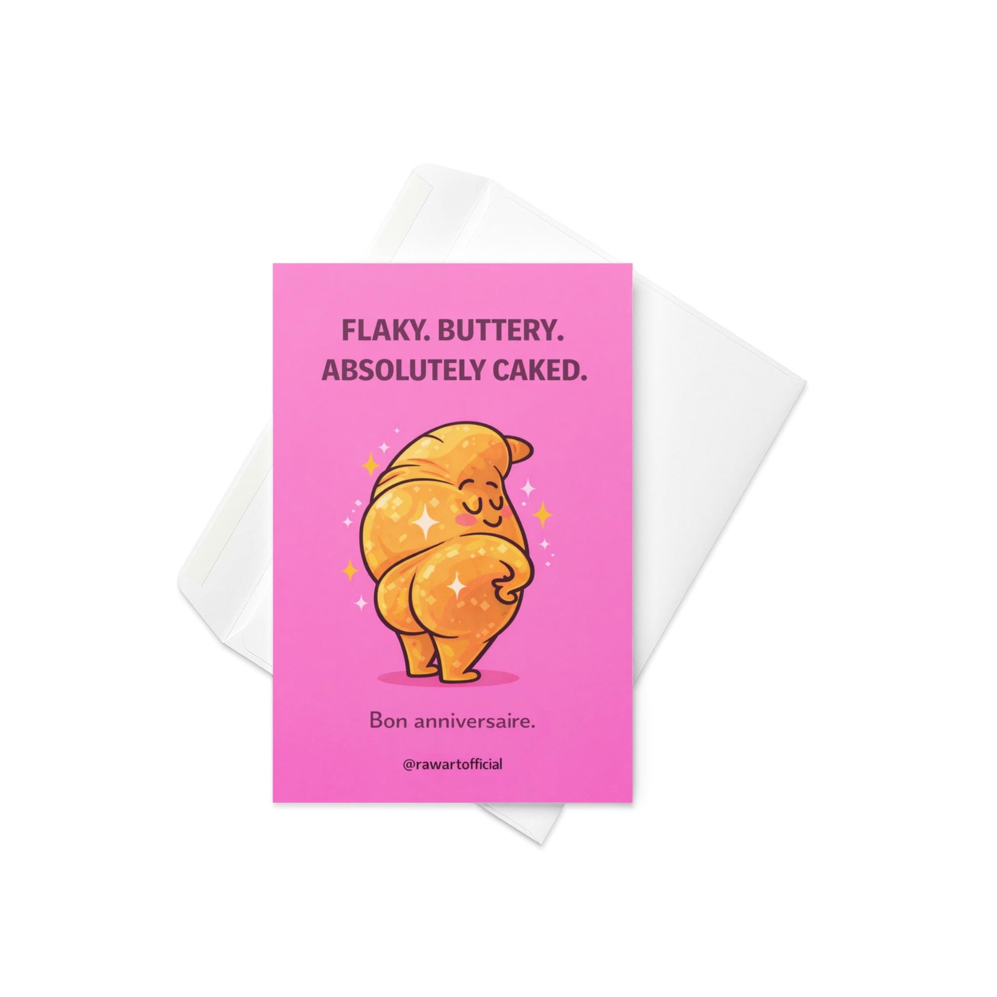 Funny croissant birthday card with thicc croissant posing and text flaky buttery absolutely caked bon anniversaire adult humor design