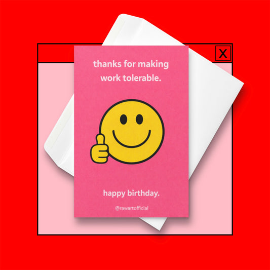 Funny coworker birthday card with smiley face giving thumbs up and text thanks for making work tolerable pink office humor design