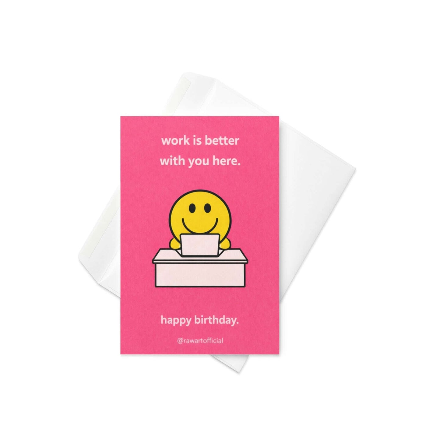 Funny coworker birthday card with smiley face at desk and text work is better with you here minimalist pink office humor design