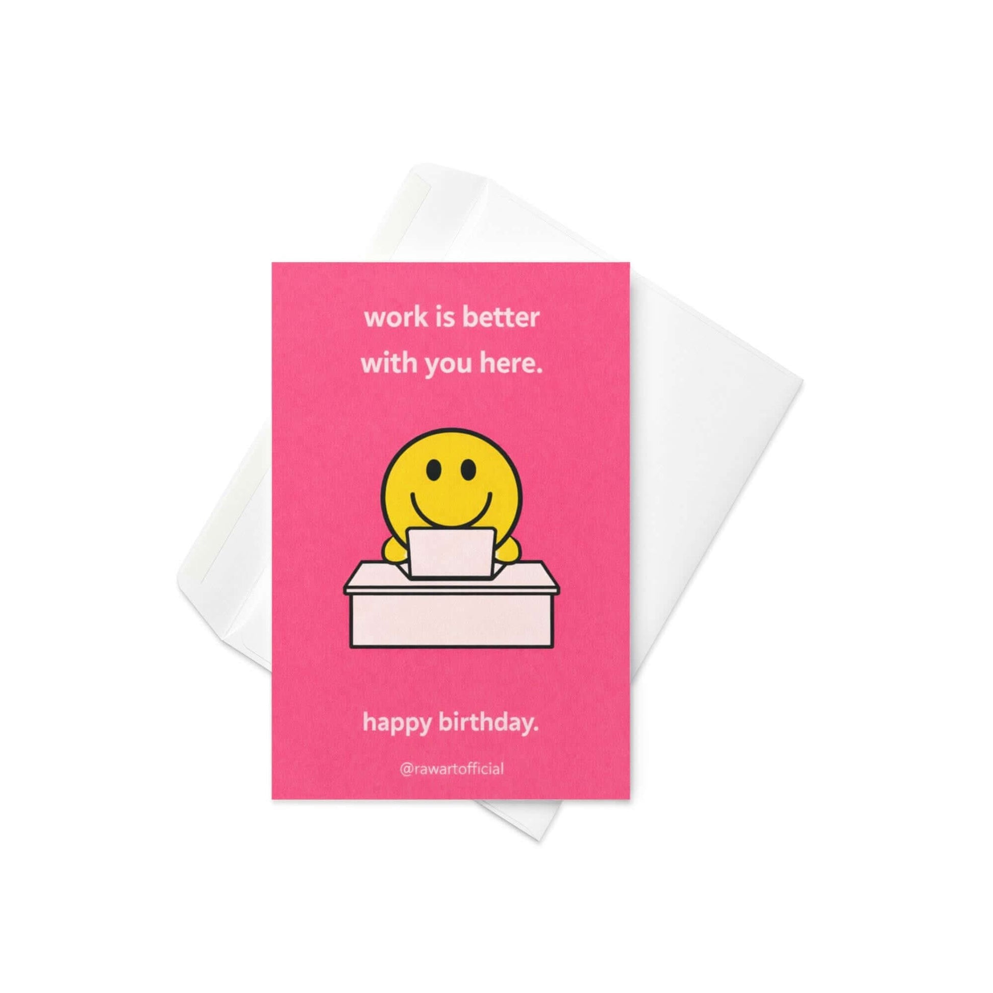Funny coworker birthday card with smiley face at desk and text work is better with you here minimalist pink office humor design