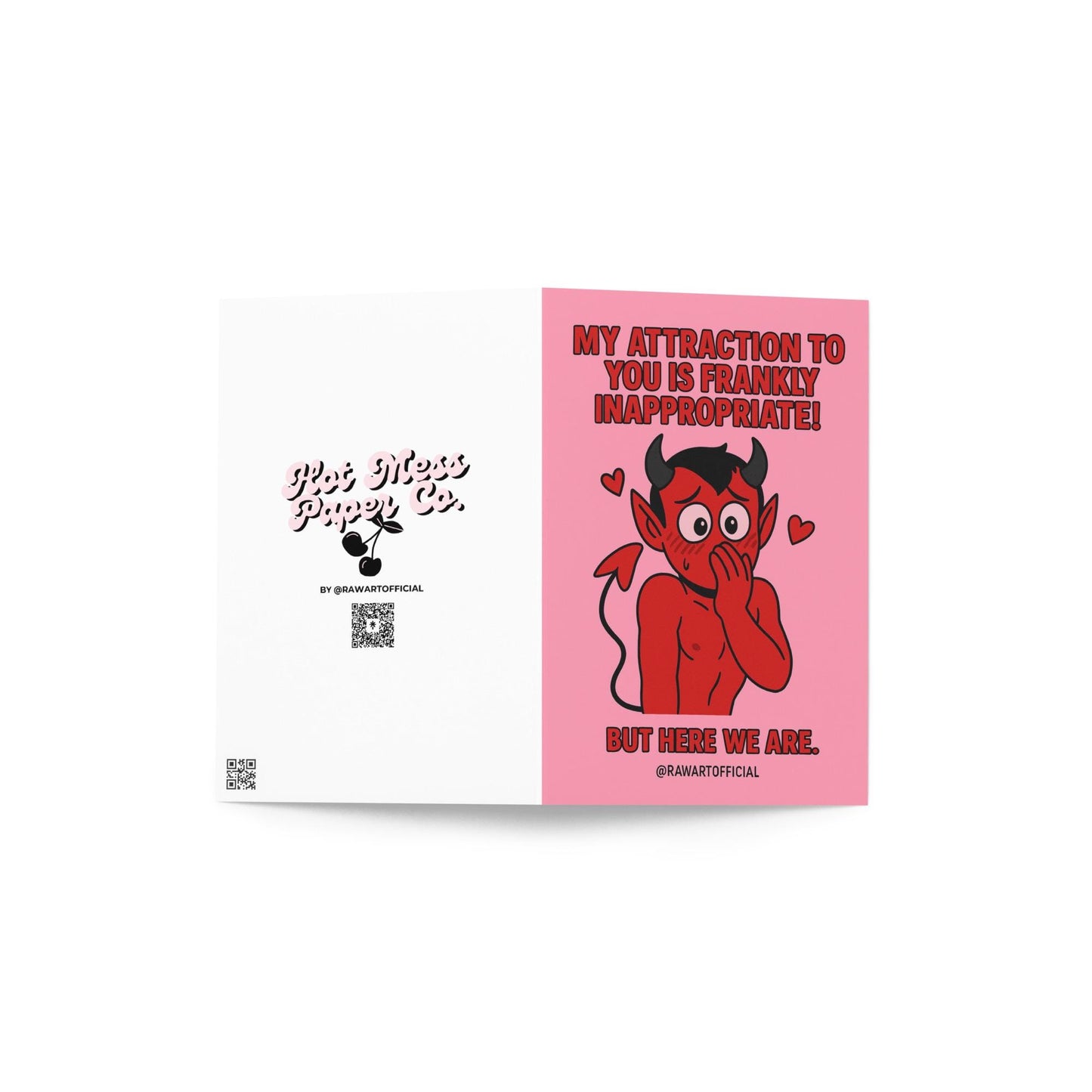 Funny Valentines card with red devil character and text “My attraction to you is frankly inappropriate but here we are.”