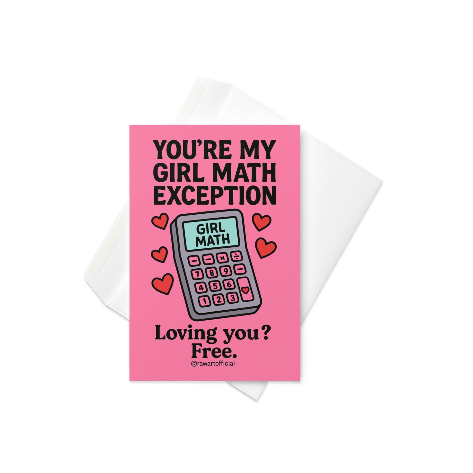 Funny greeting card reading “You’re My Girl Math Exception” with a cartoon calculator labeled “Girl Math” on a pink background.